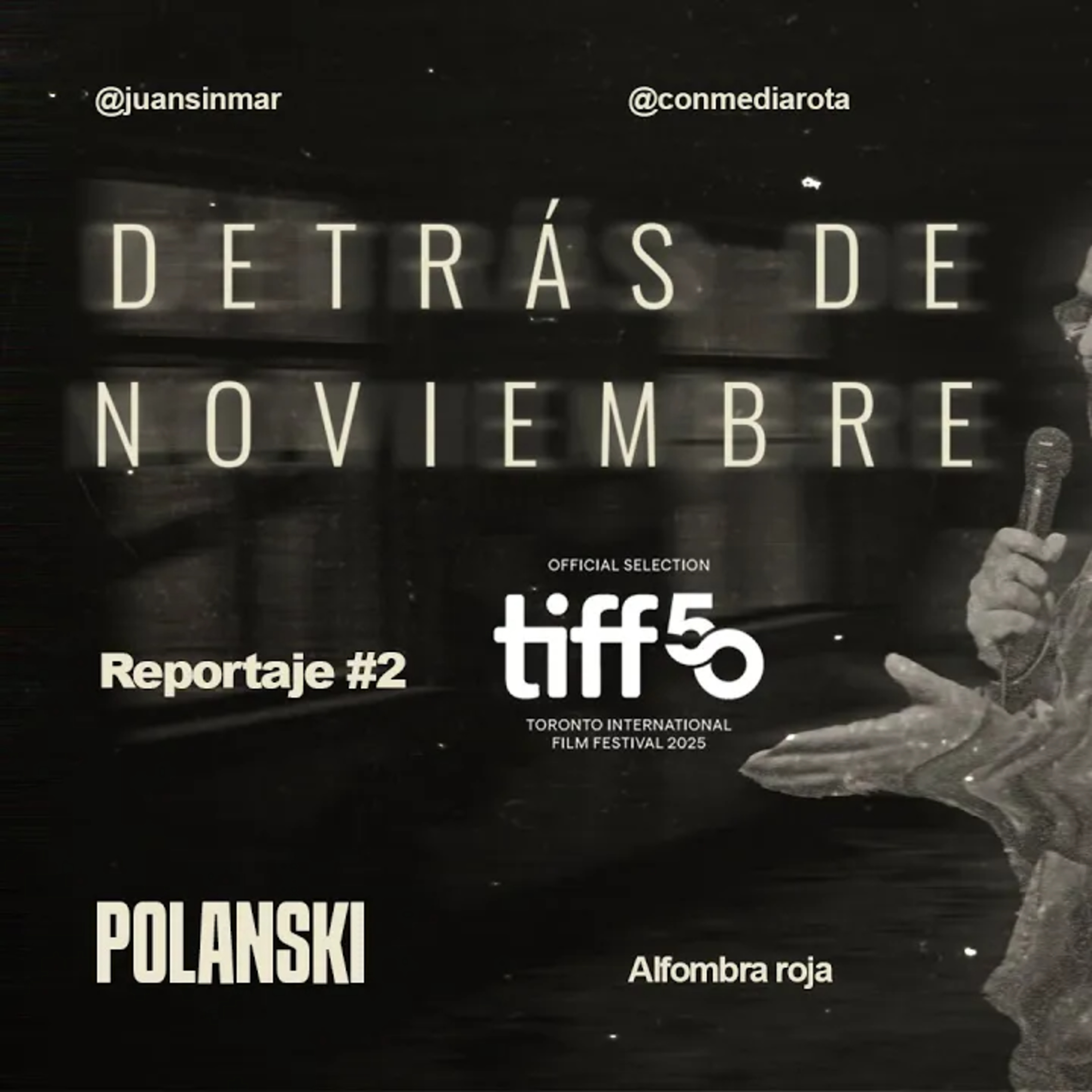 DETRÁS DE NOVIEMBRE - Reportaje #2 - Polanski episode artwork