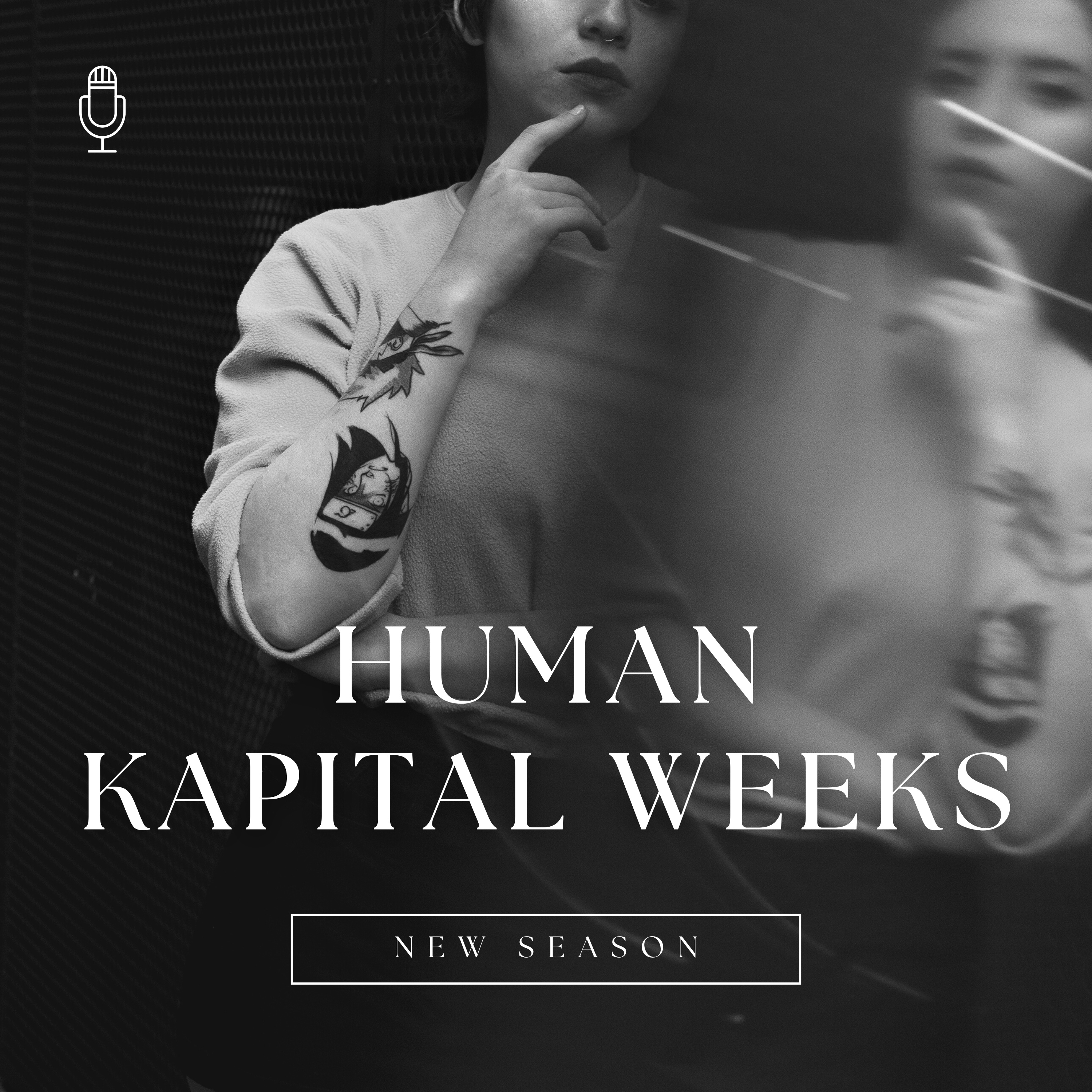 Introducing Human Kapital Weeks: The Podcast Rethinking HR and Work Culture episode artwork
