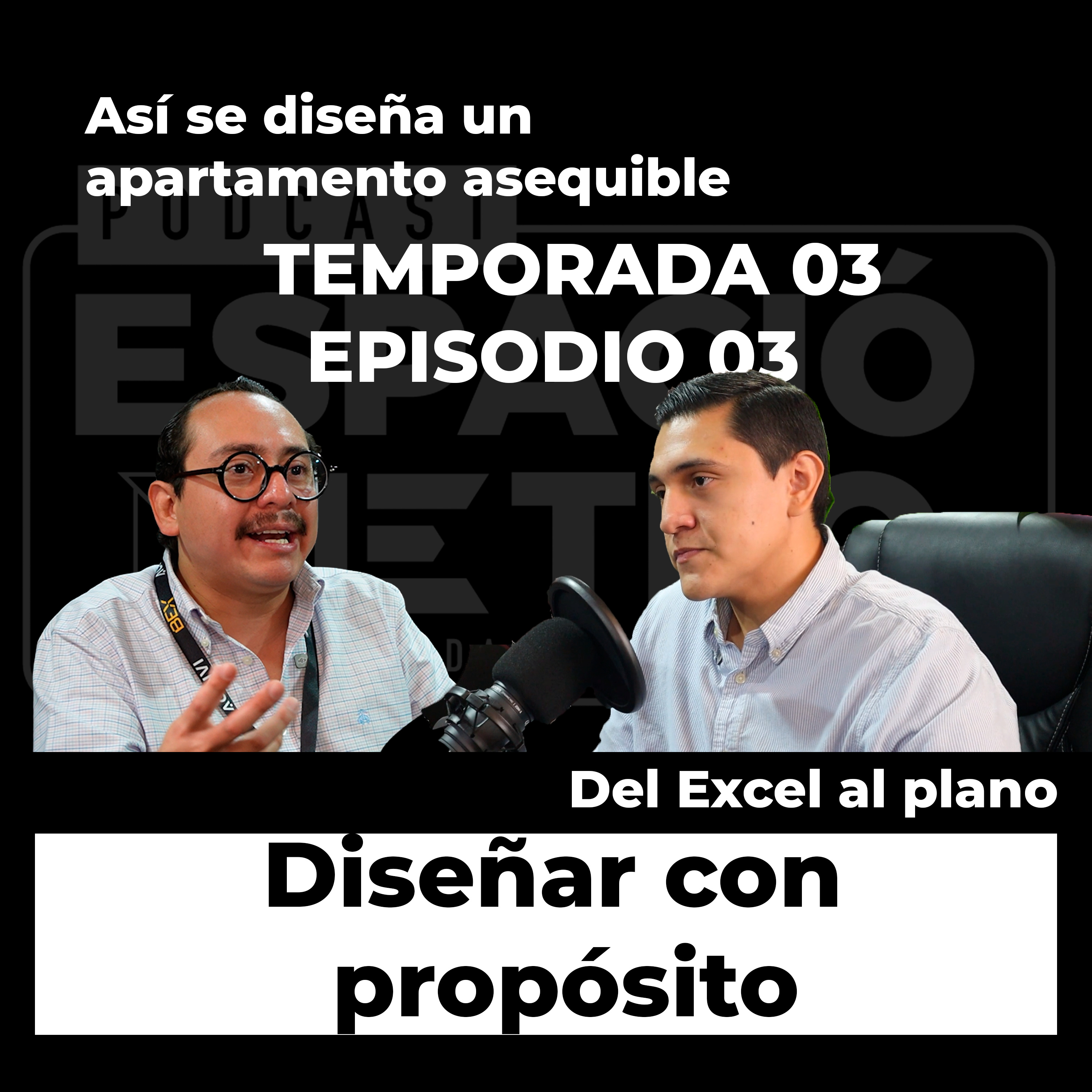 T03 Episodio 03: Del Excel al plano | Así se diseña un apartamento asequible