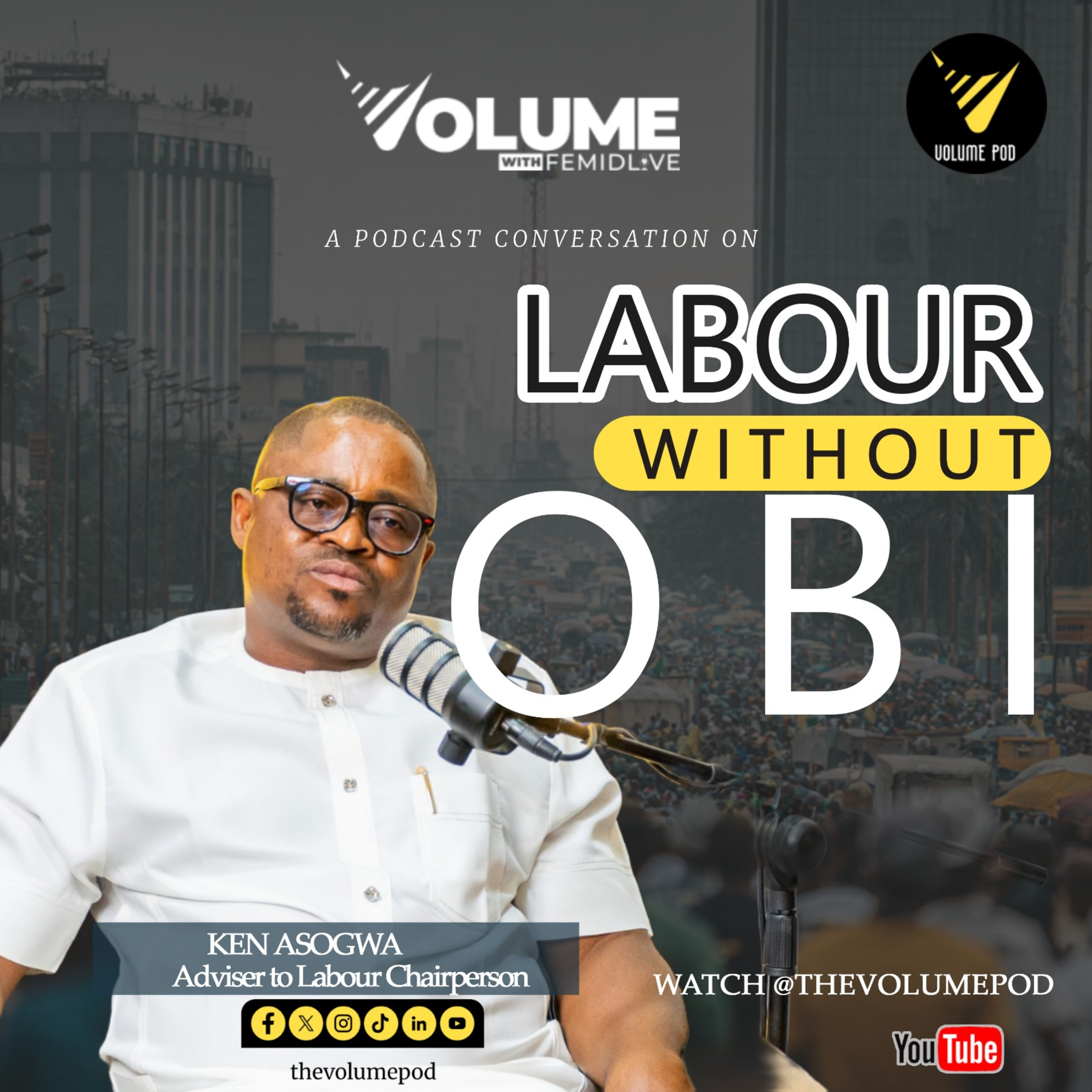 Labour Without Obi | Labour Party Won The Elections But …. | Ken Asogwa | Volume with FemiDlive
