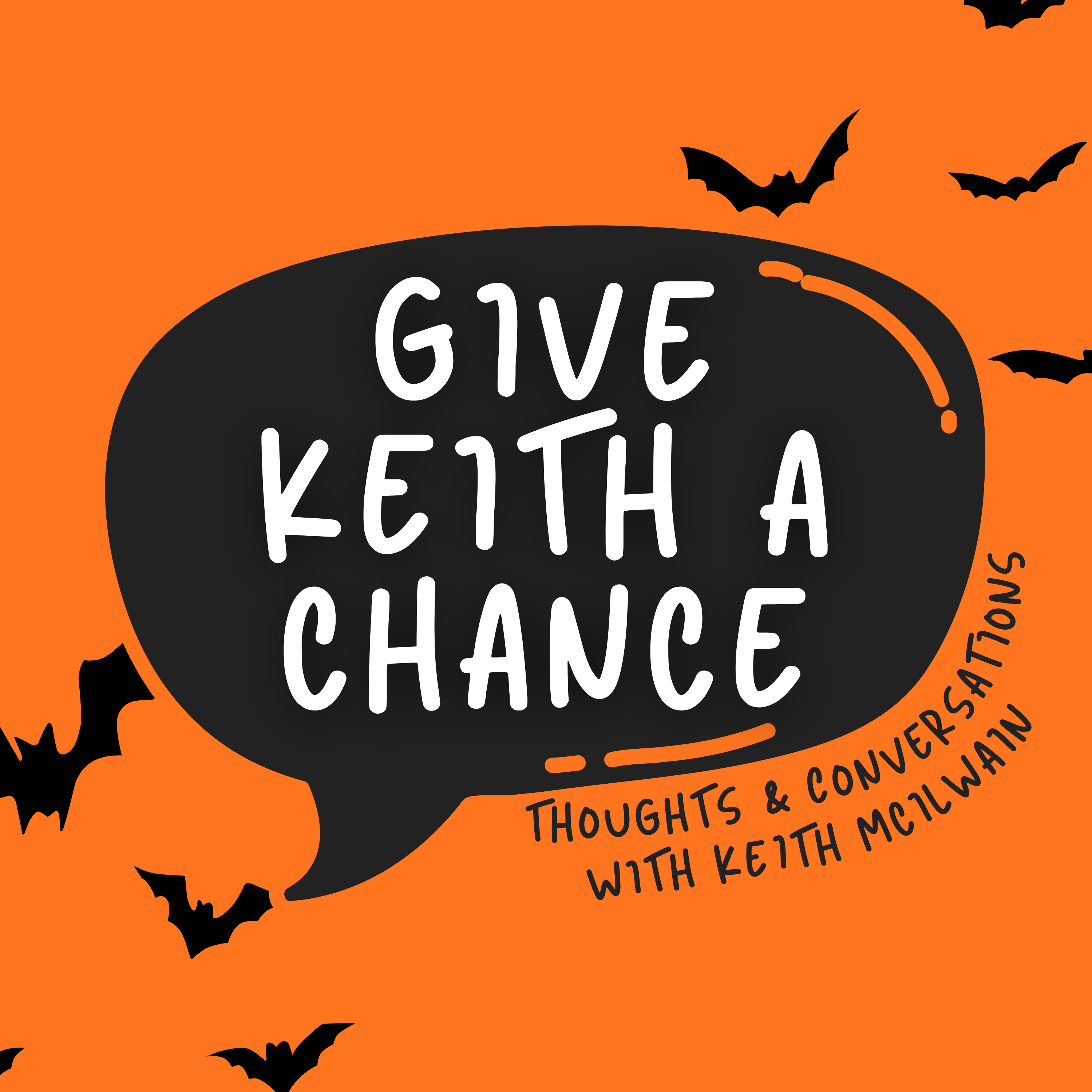 Give Keith A Chance