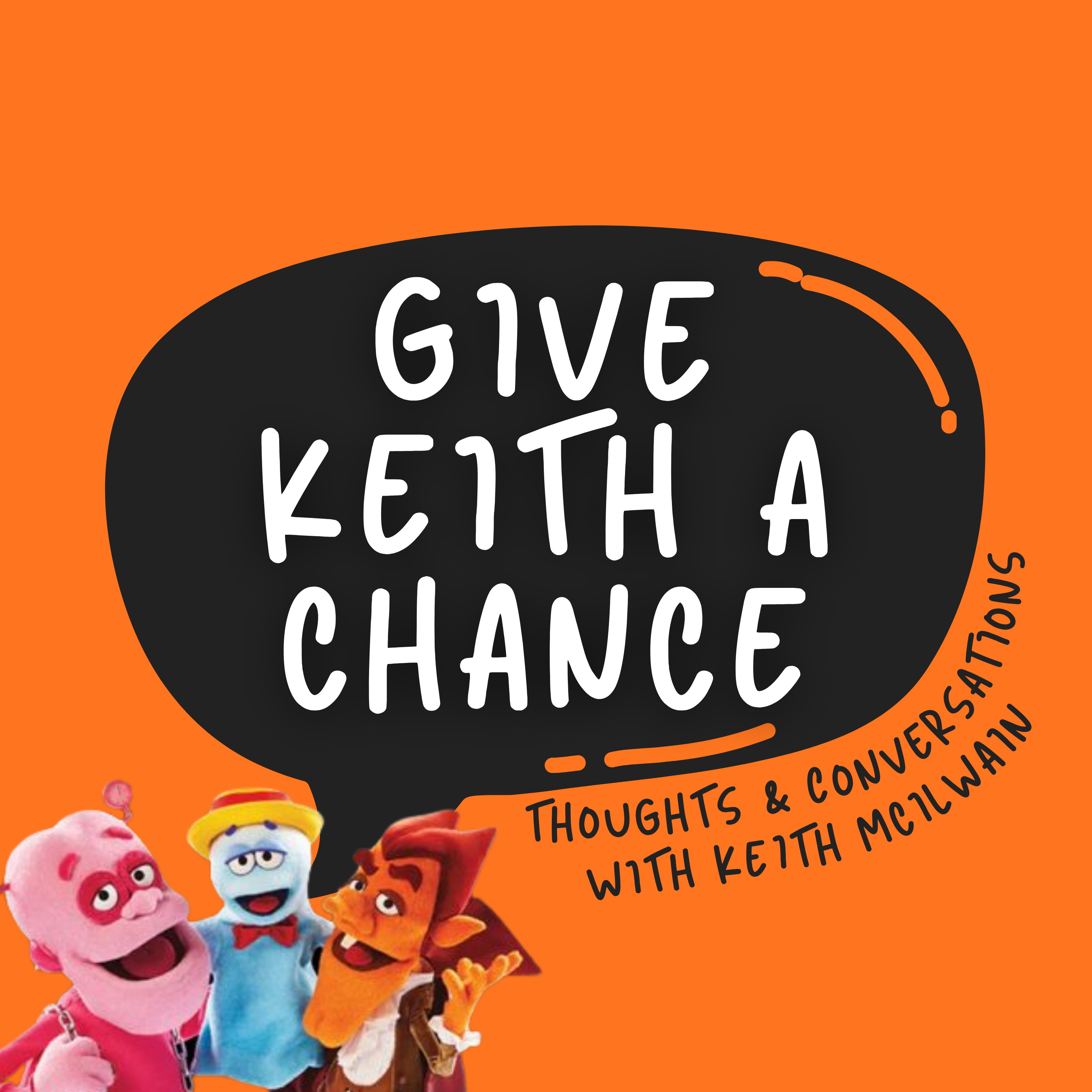 Give Keith A Chance