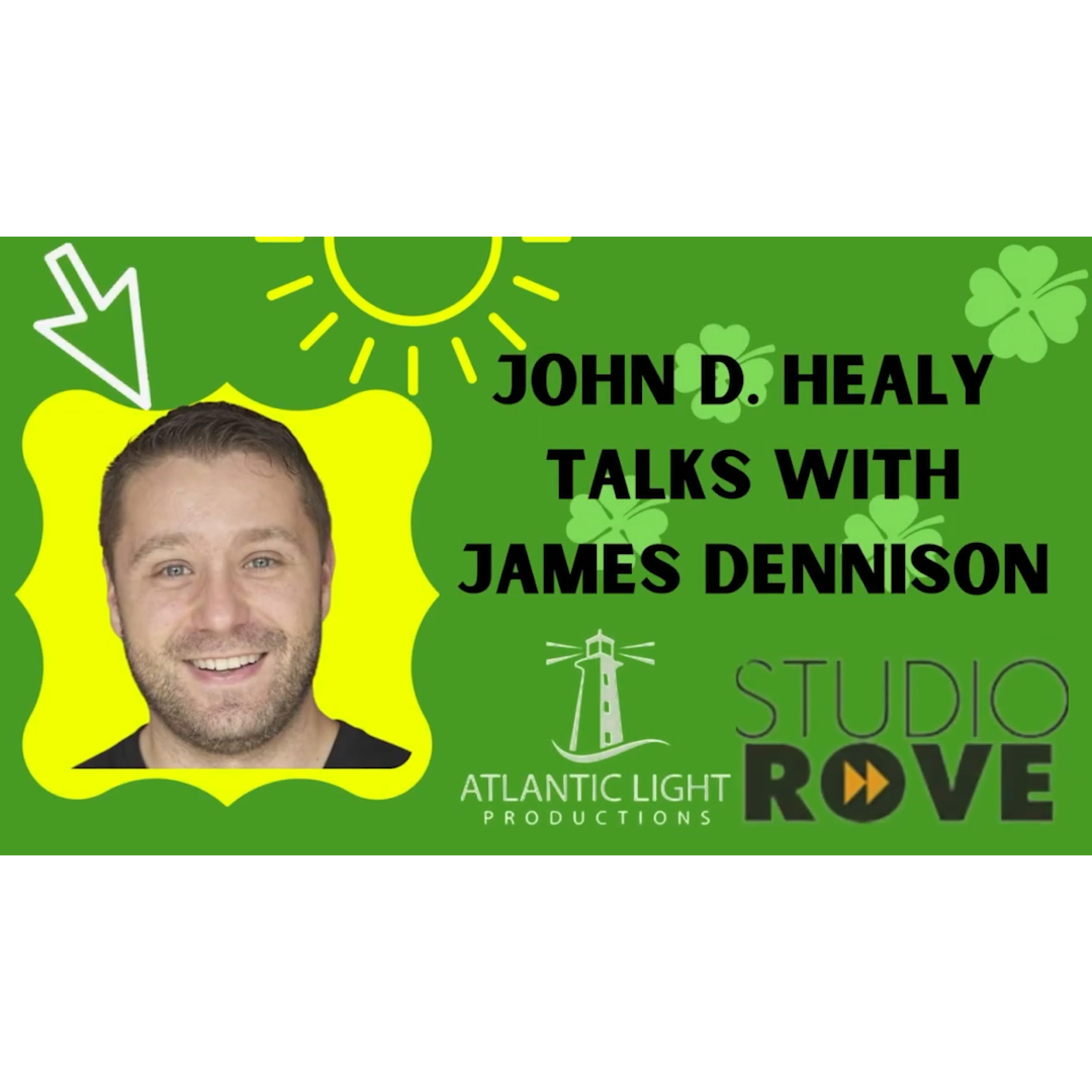 James Dennison | It's good to talk | John D Healy | Atlantic Light Productions | StudioRove