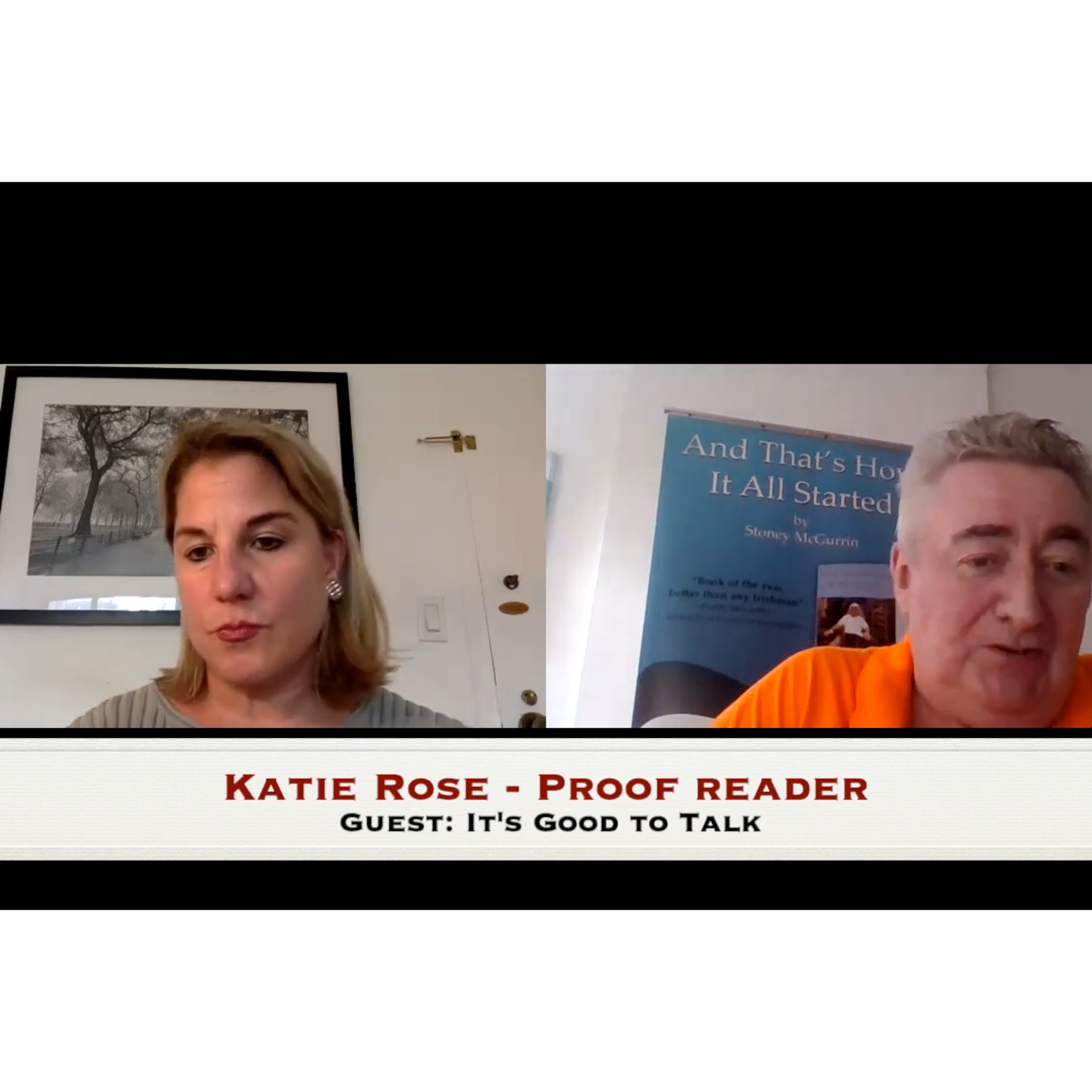 John D. Healy talks with Katie Rose, professional editor | It's good to talk | An NYC podcast
