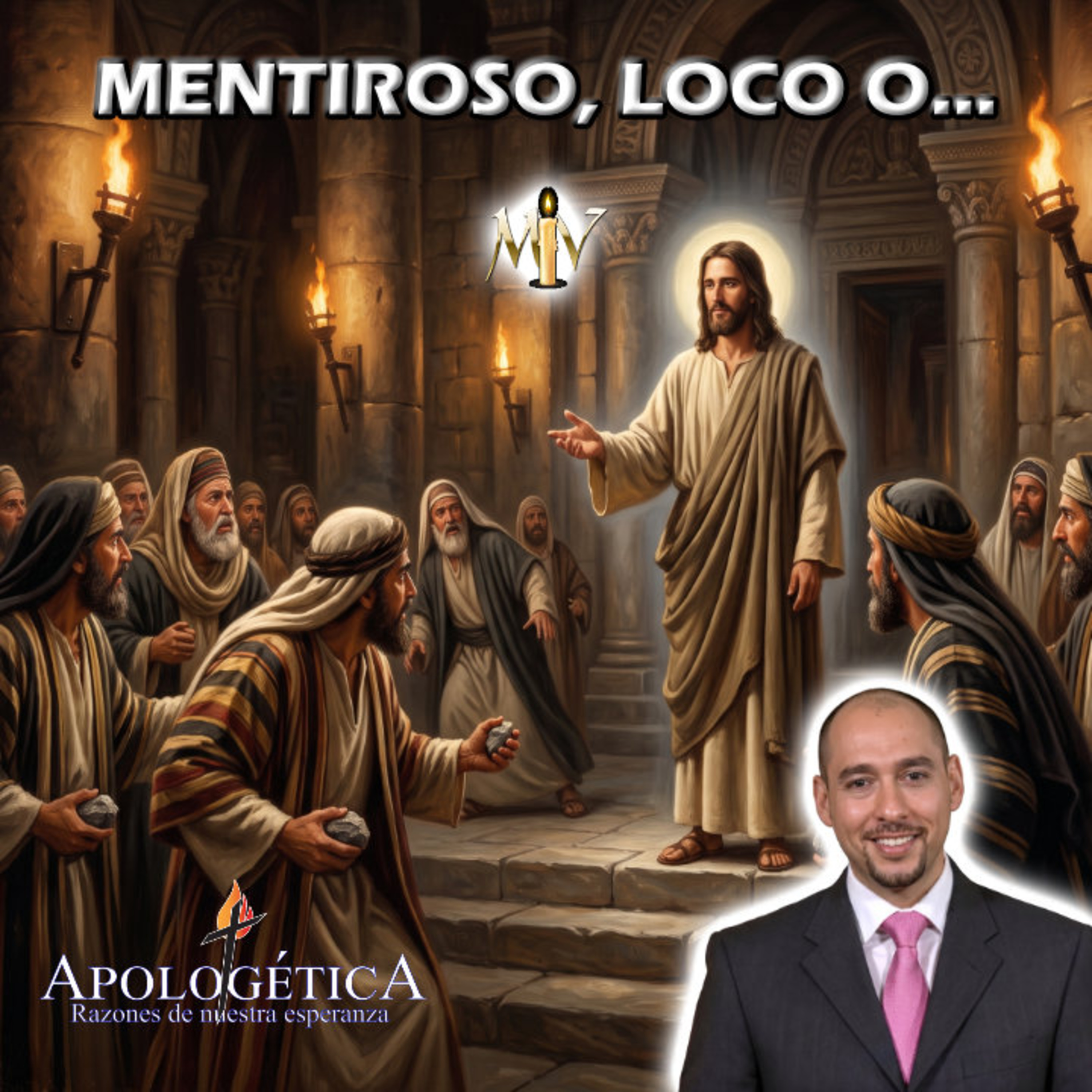 Mentiroso, loco o... - Apologética, razones de nuestra esperanza episode artwork