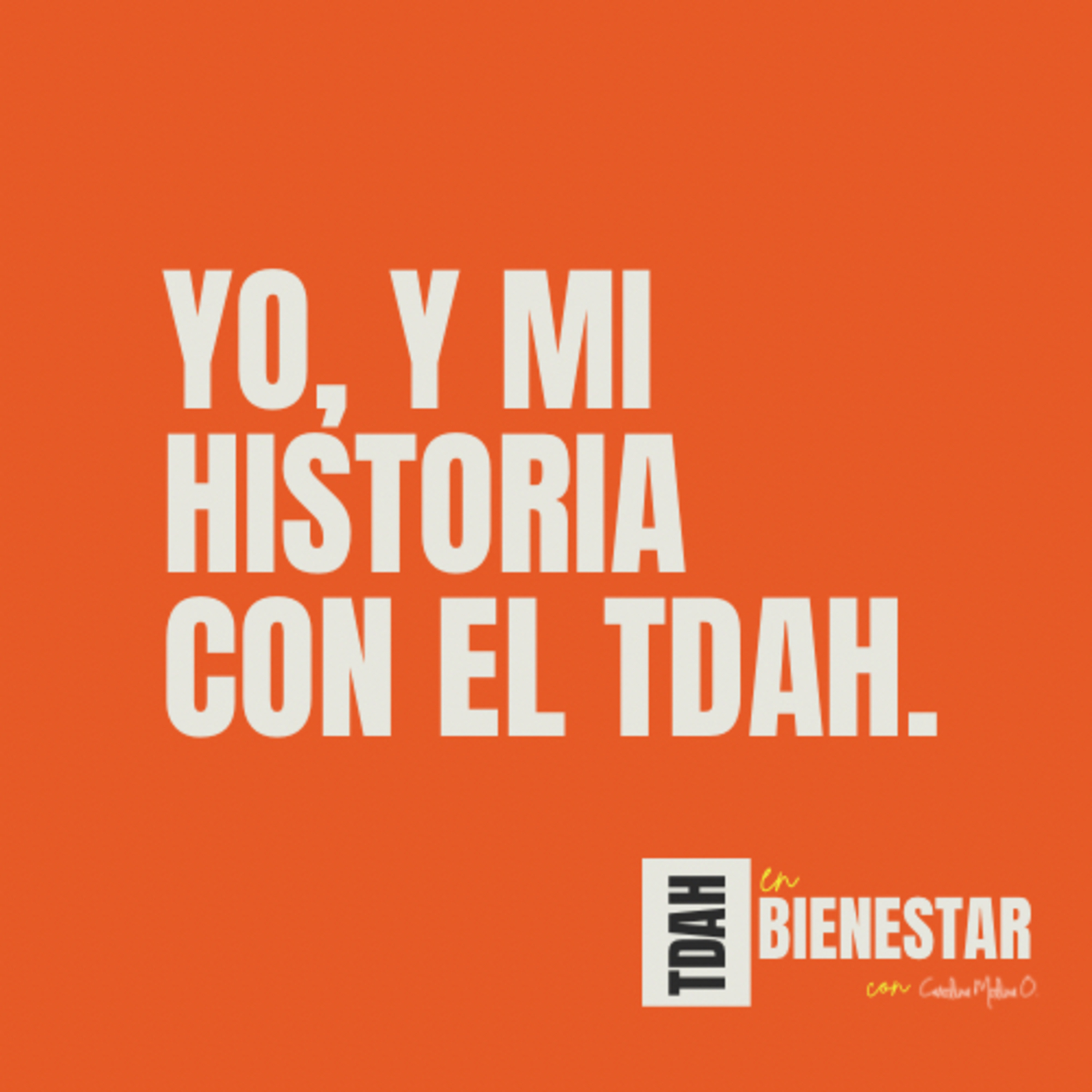 TDAH en Bienestar con Carolina Molina O.