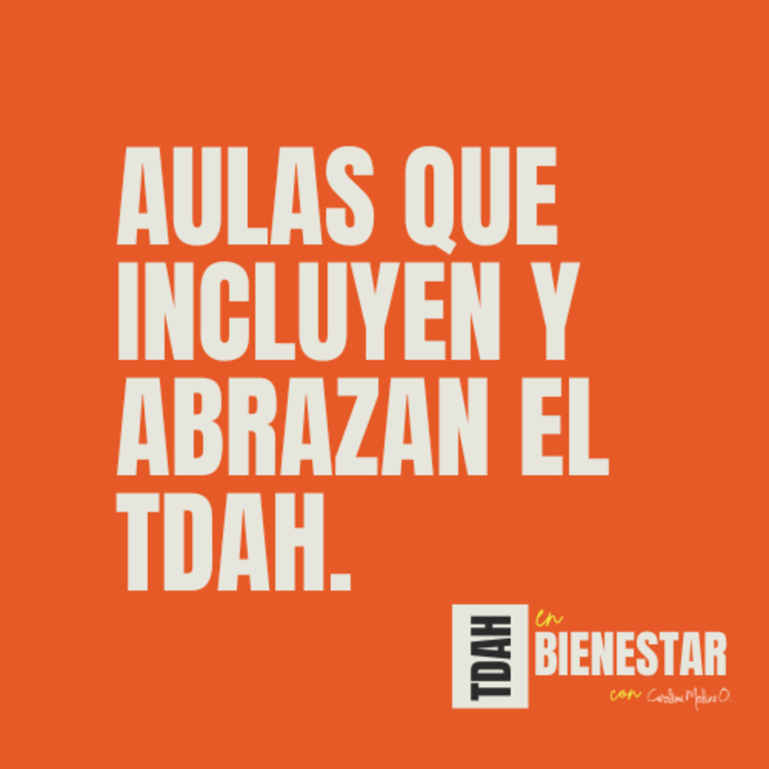 TDAH en Bienestar con Carolina Molina O.
