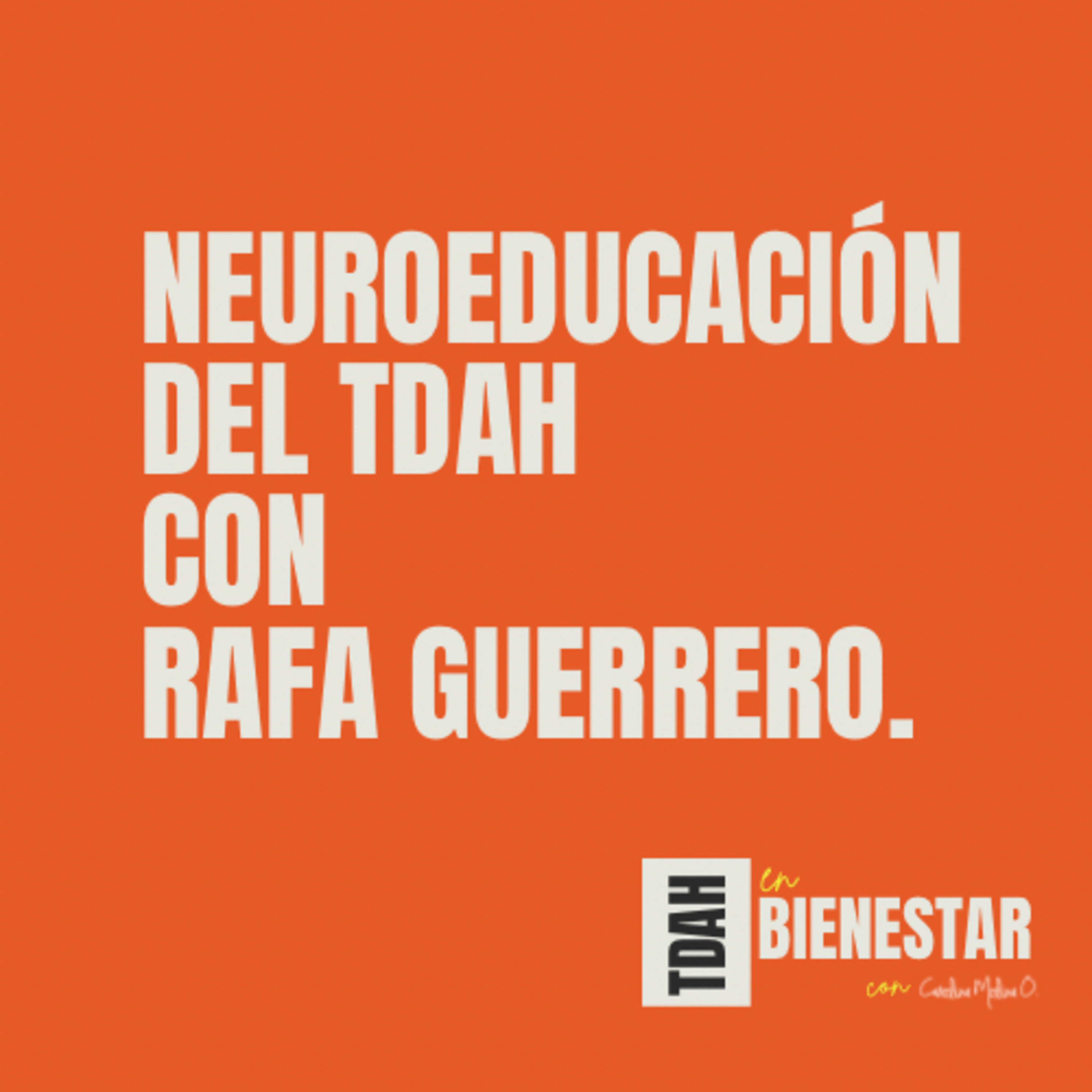 TDAH en Bienestar con Carolina Molina O.
