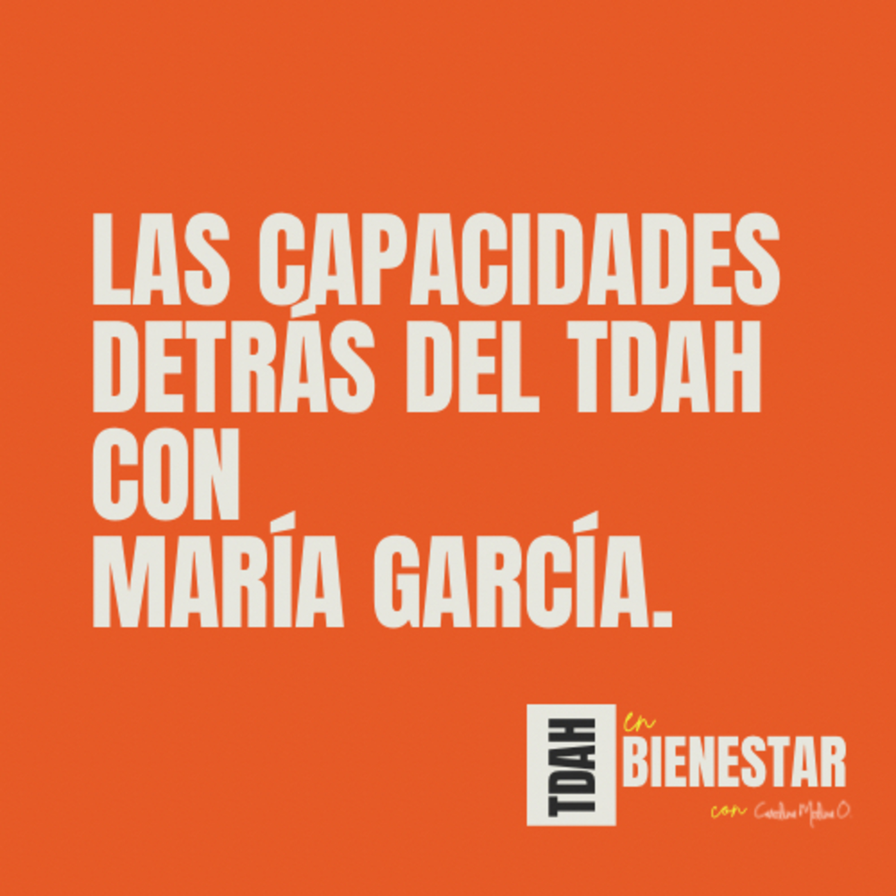 TDAH en Bienestar con Carolina Molina O.