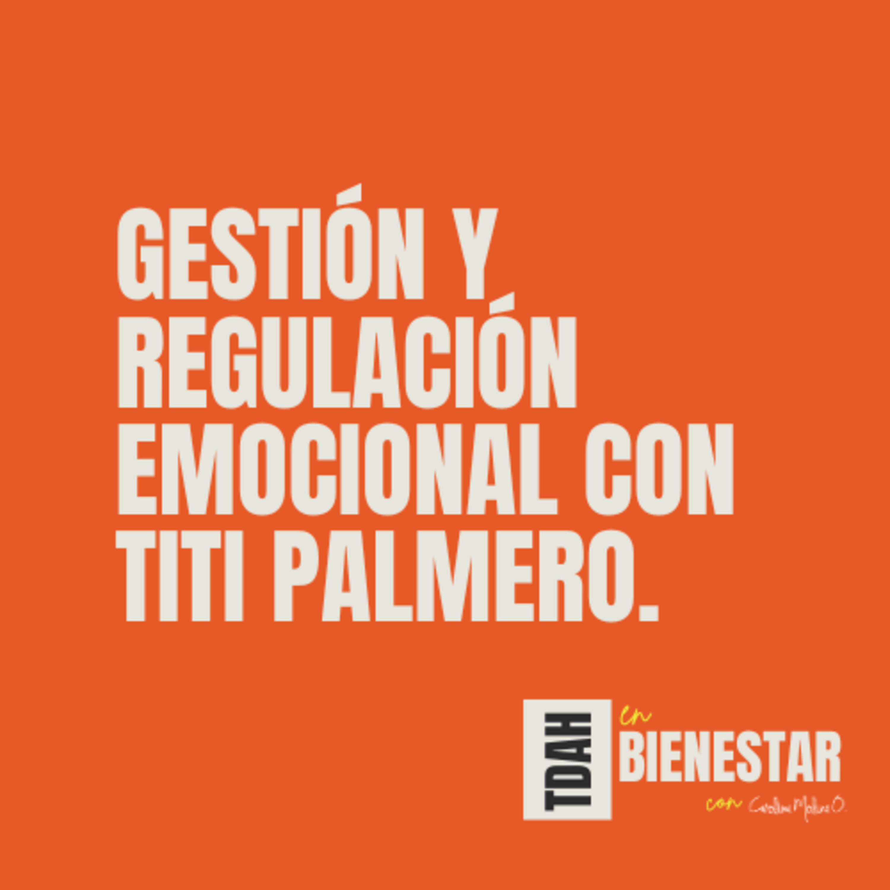TDAH en Bienestar con Carolina Molina O.