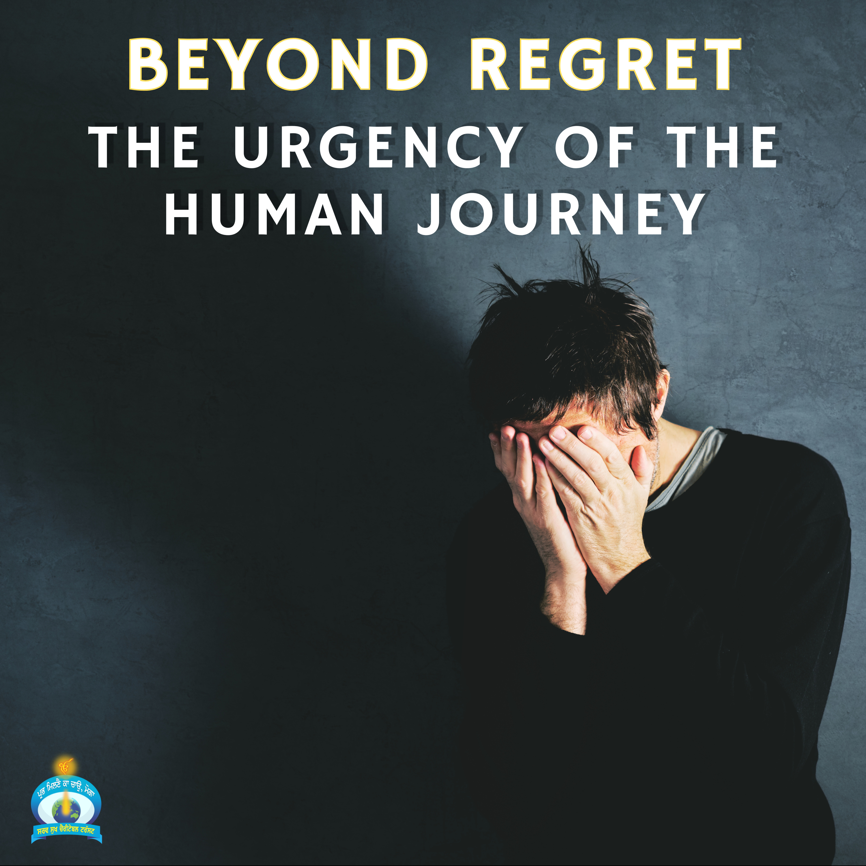 Beyond Regret: The Urgency of the Human Journey episode artwork