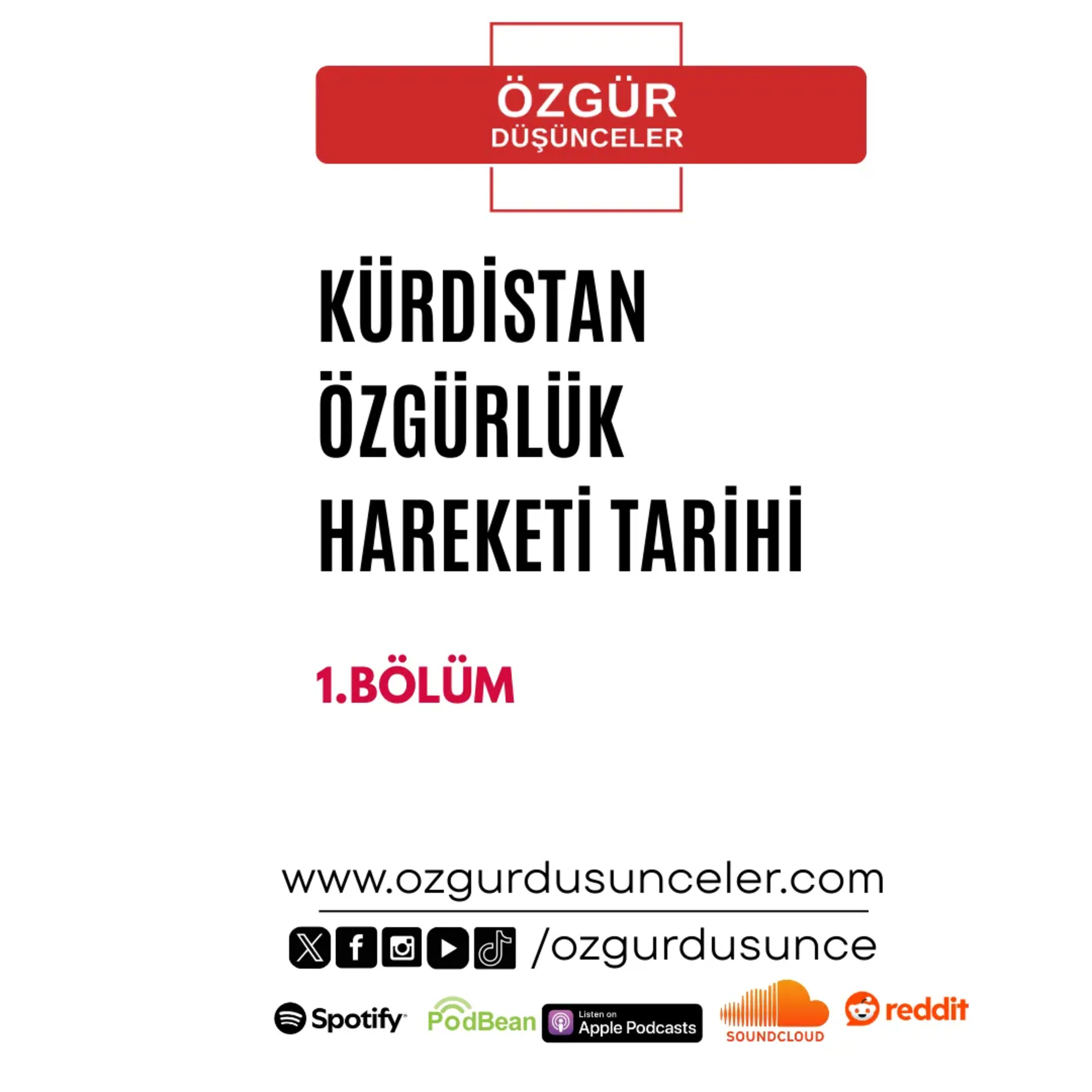 KÜRDİSTAN ÖZGÜRLÜK HAREKETİ TARİHİ 1. BÖLÜM- DURAN KALKAN episode artwork