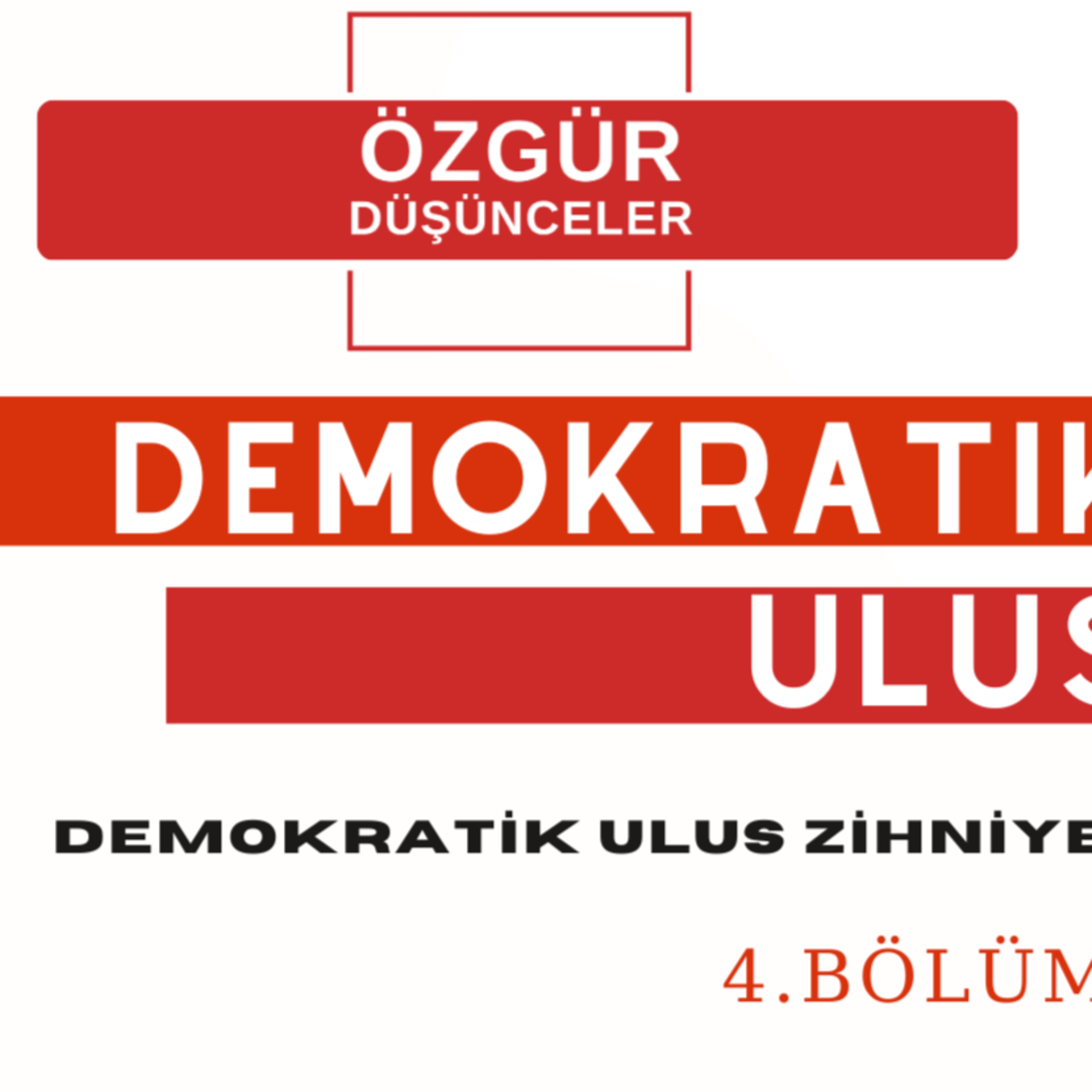 Demokratik Ulusun zihniyeti episode artwork