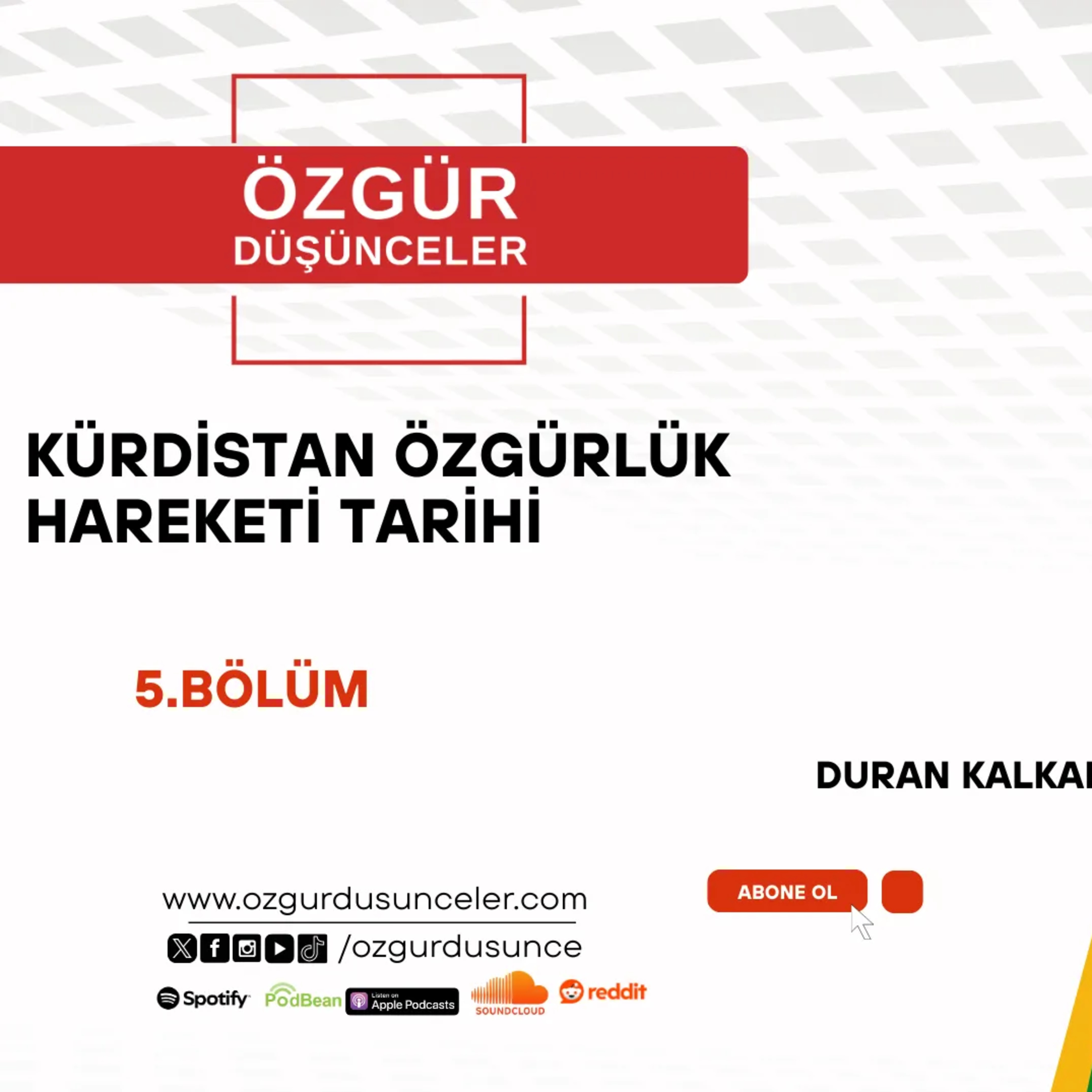 KÜRDİSTAN ÖZGÜRLÜK HAREKETİ TARİHİ 5.BÖLÜM episode artwork