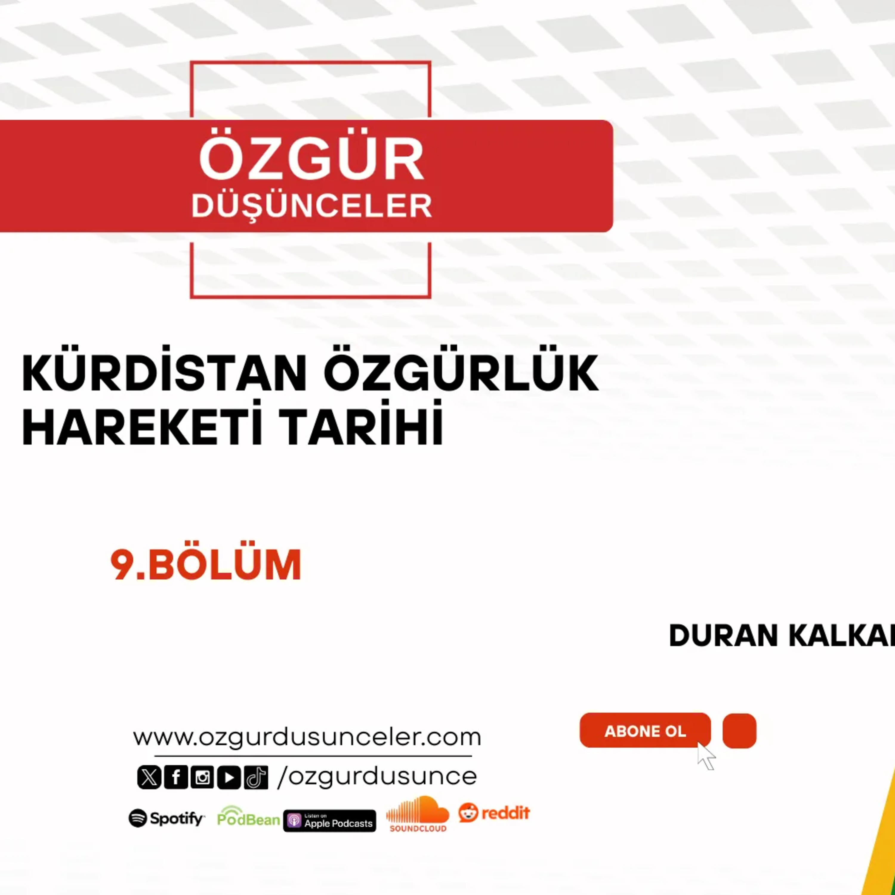 KÜRDİSTAN ÖZGÜRLÜK HAREKETİ TARİHİ 9.BÖLÜM DURAN KALKAN episode artwork