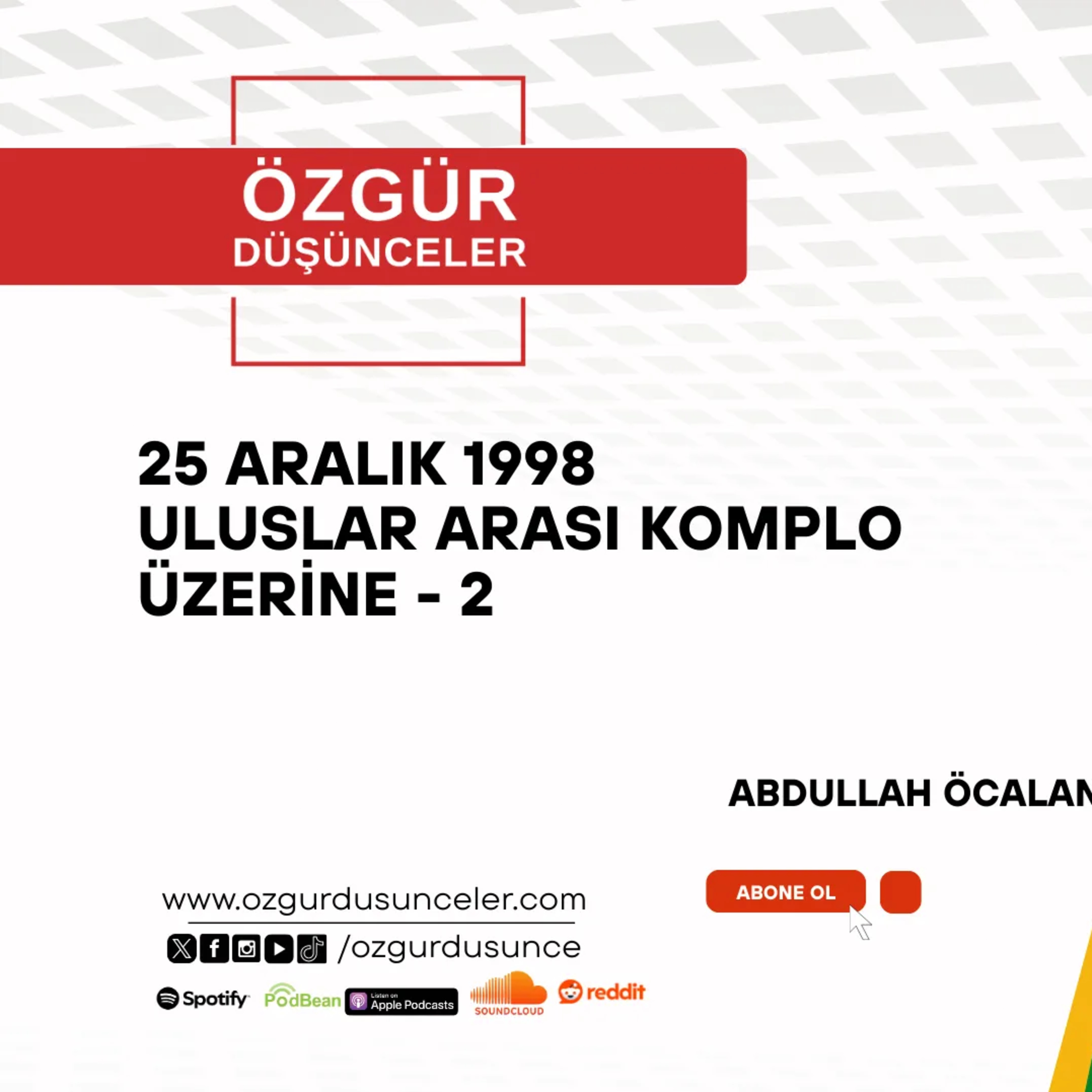 ULUSLAR ARASI KOMPLOYA İLİŞKİN 2.BÖLÜM - ABDULLAH ÖCALAN episode artwork