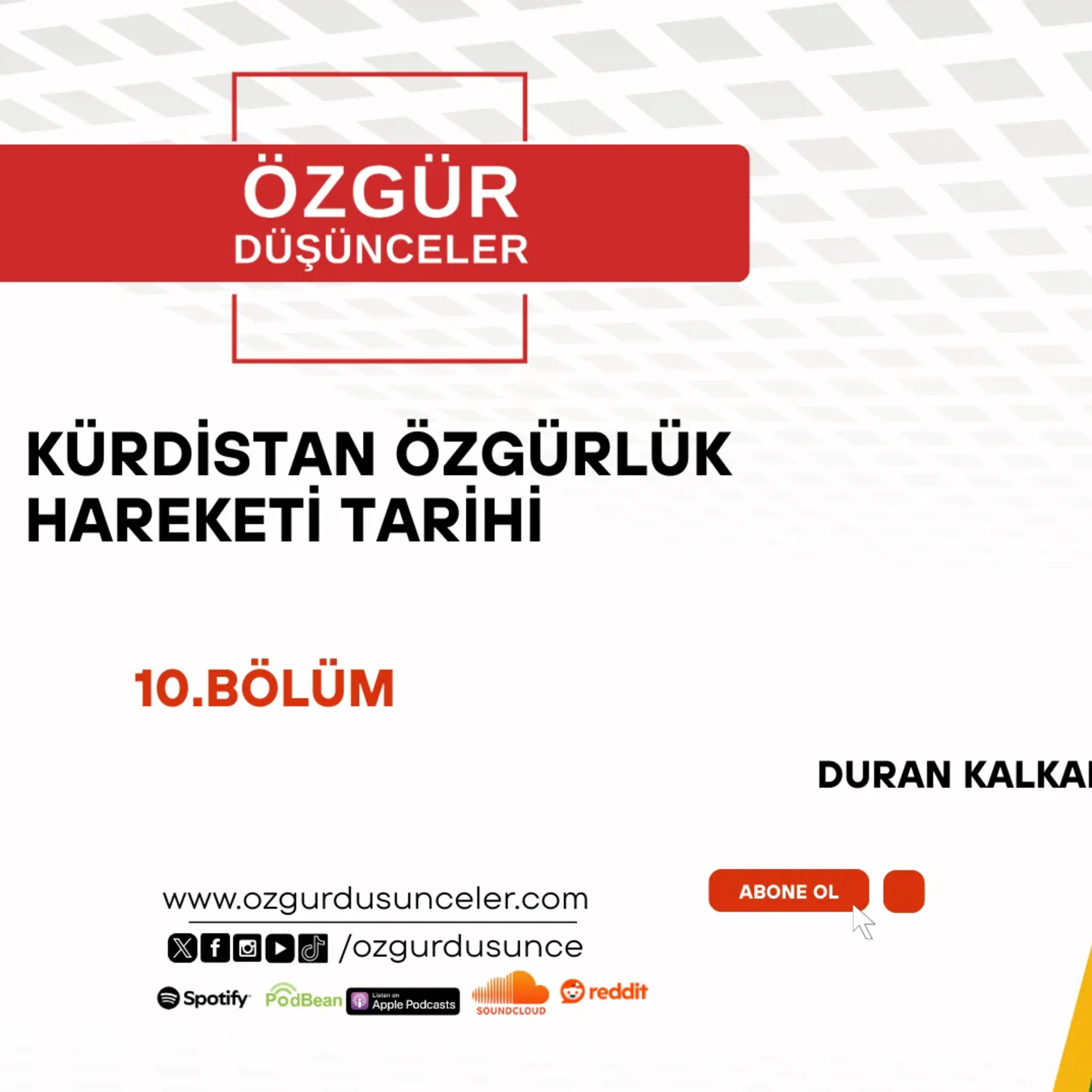 KÜRDİSTAN ÖZGÜRLÜK HAREKETİ TARİHİ 10.BÖLÜM DURAN KALKAN episode artwork