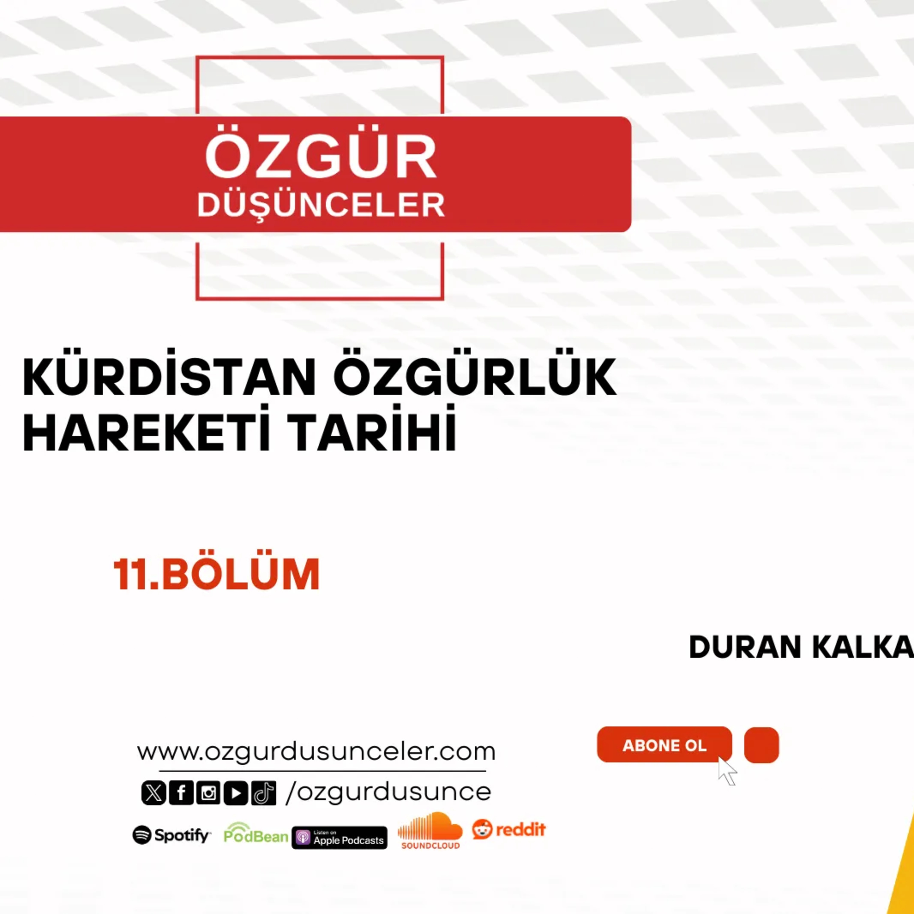 KÜRDİSTAN ÖZGÜRLÜK HAREKETİ TARİHİ 11.BÖLÜM DURAN KALKAN episode artwork