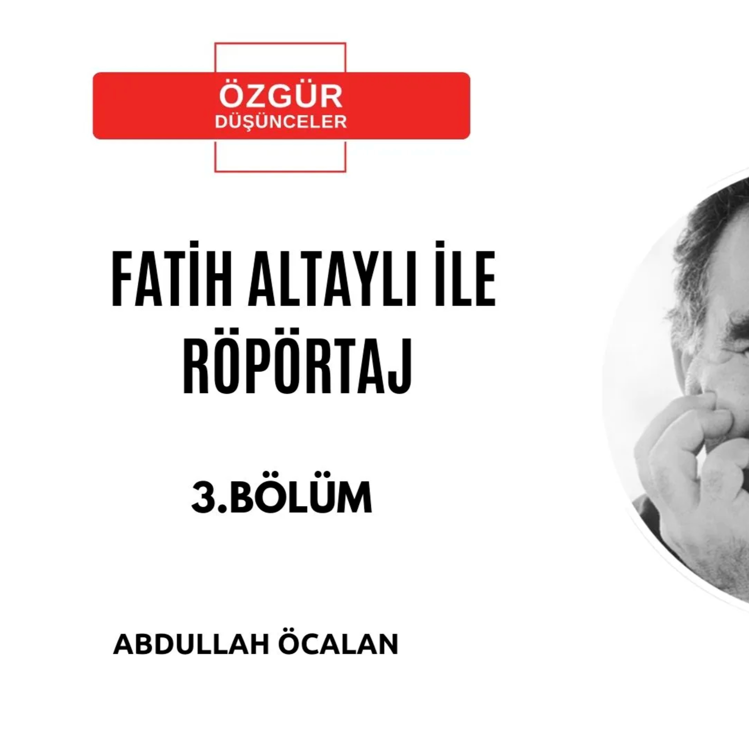 ABDULLAH ÖCALAN-FATİH ALTAYLI RÖPORTAJI episode artwork