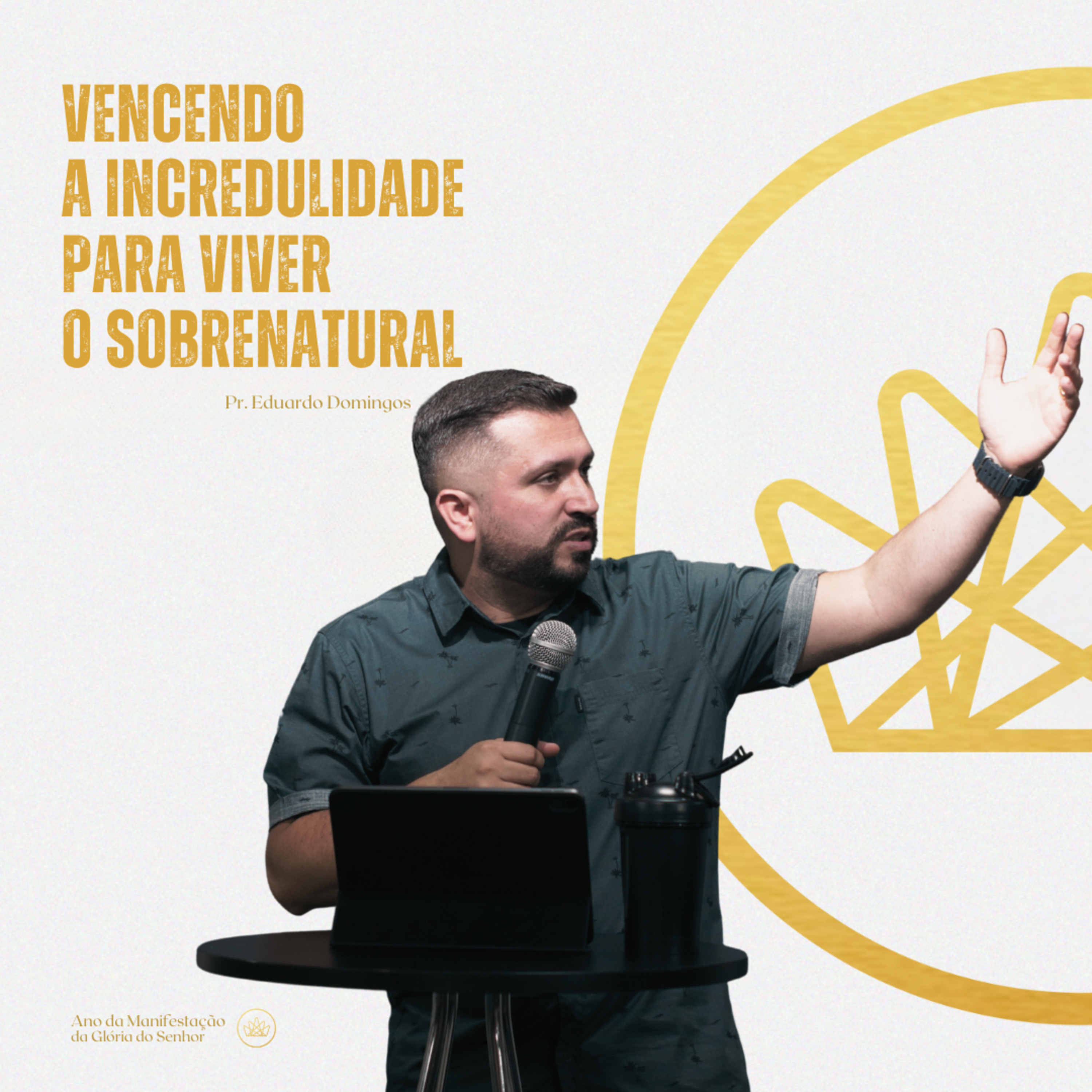 Vencendo a incredulidade para viver o sobrenatural - Pr. Eduardo Domingos episode artwork