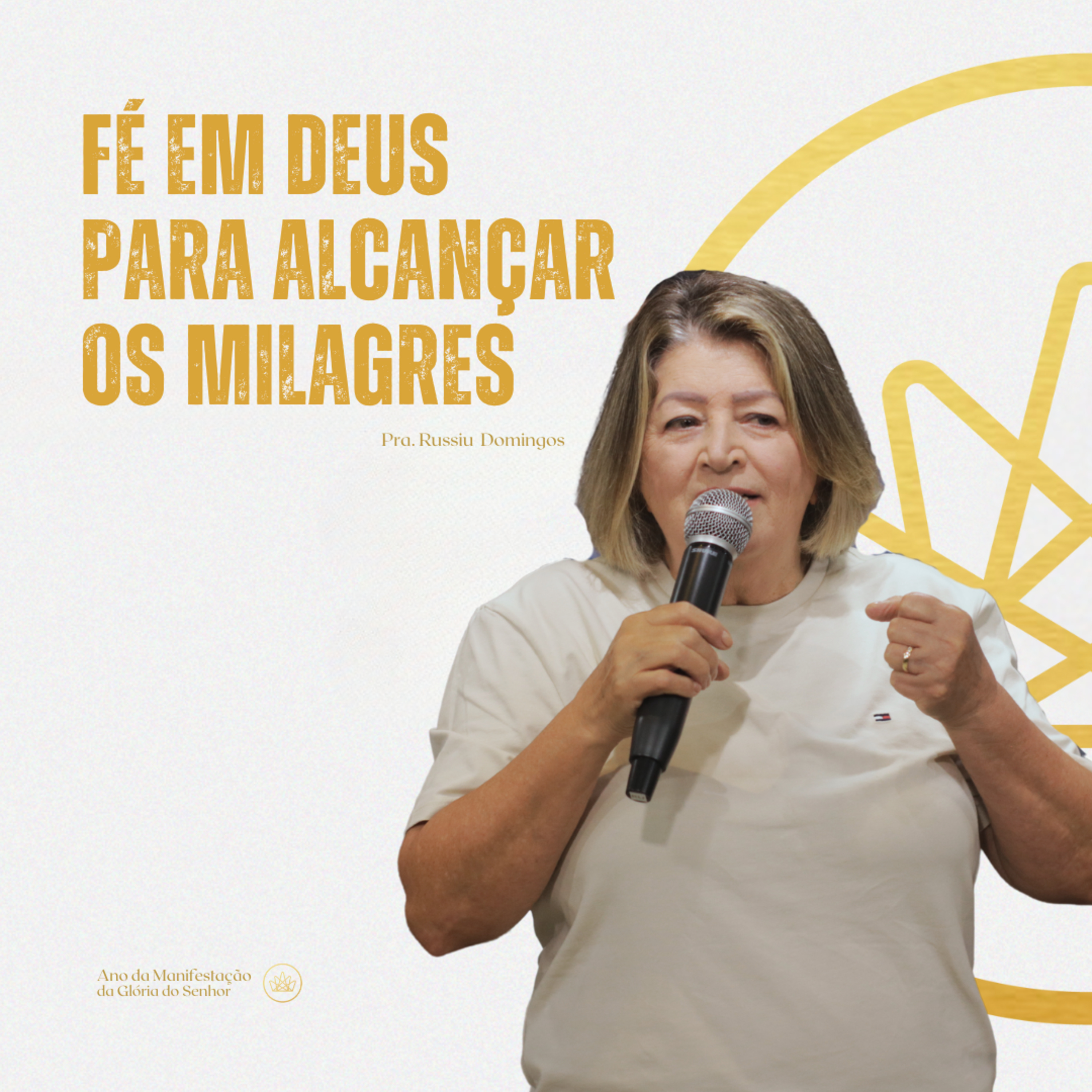 Fé em Deus para alcançar os milagres - Pra. Russiu Domingos episode artwork