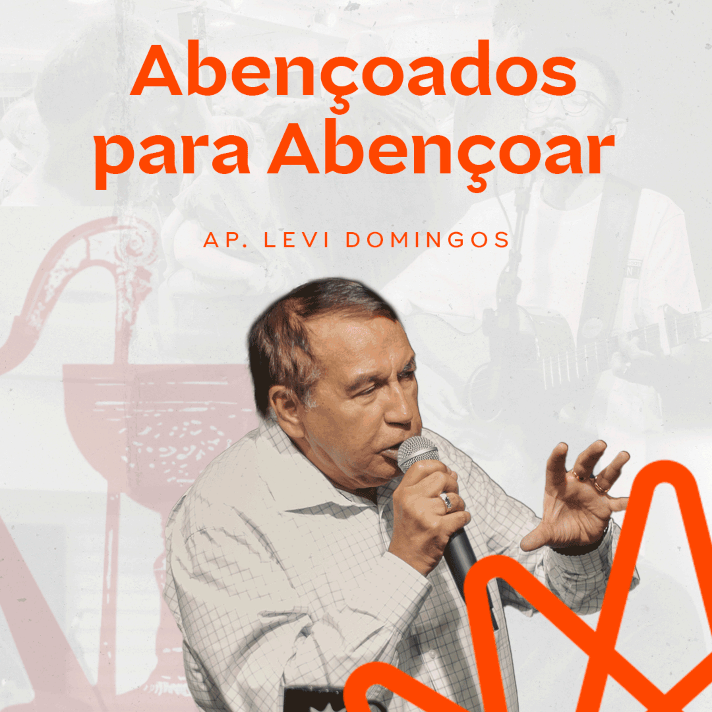 Abençoados para Abençoar - Ap. Levi Domingos episode artwork