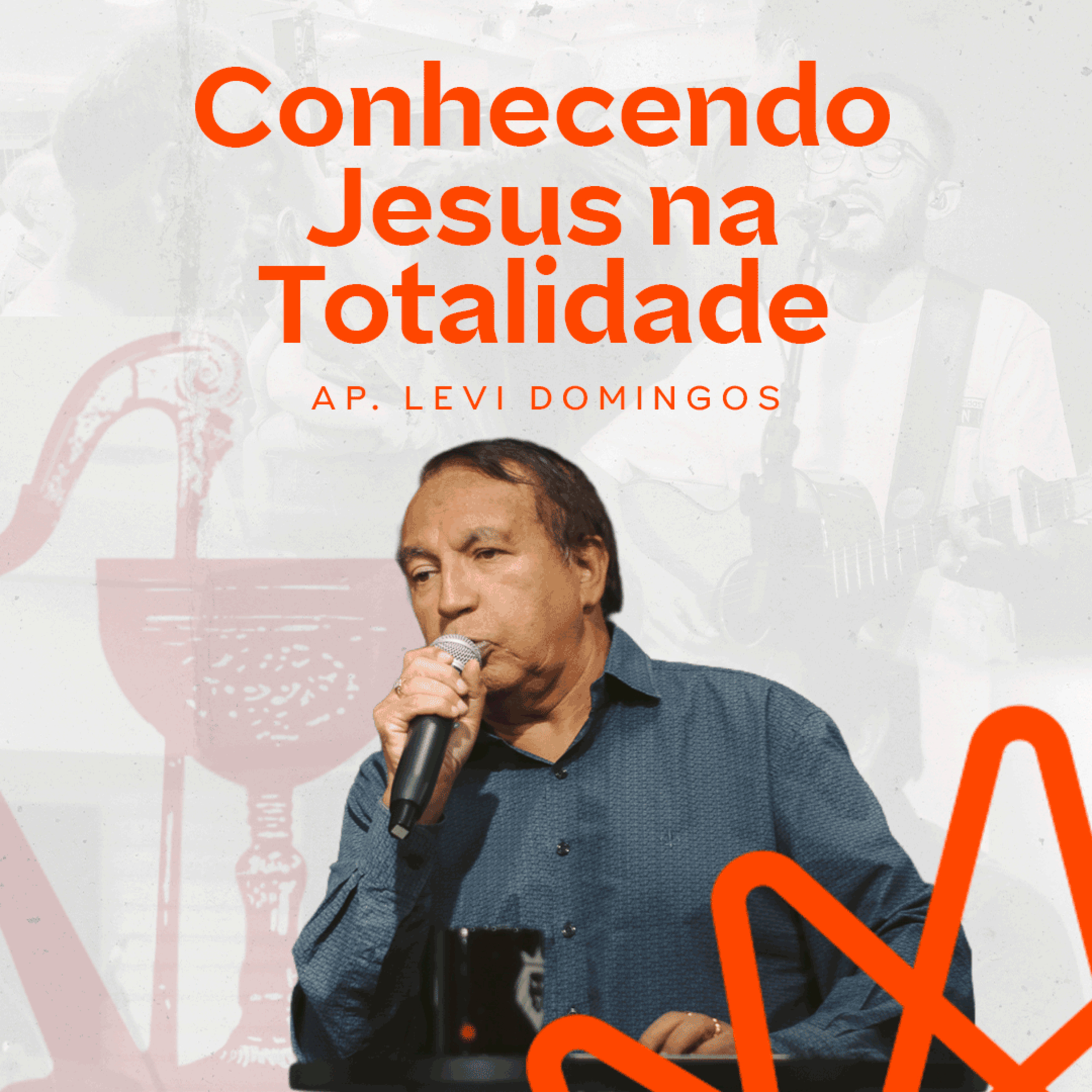 Conhecendo Jesus na Totalidade - Ap. Levi Domingos episode artwork