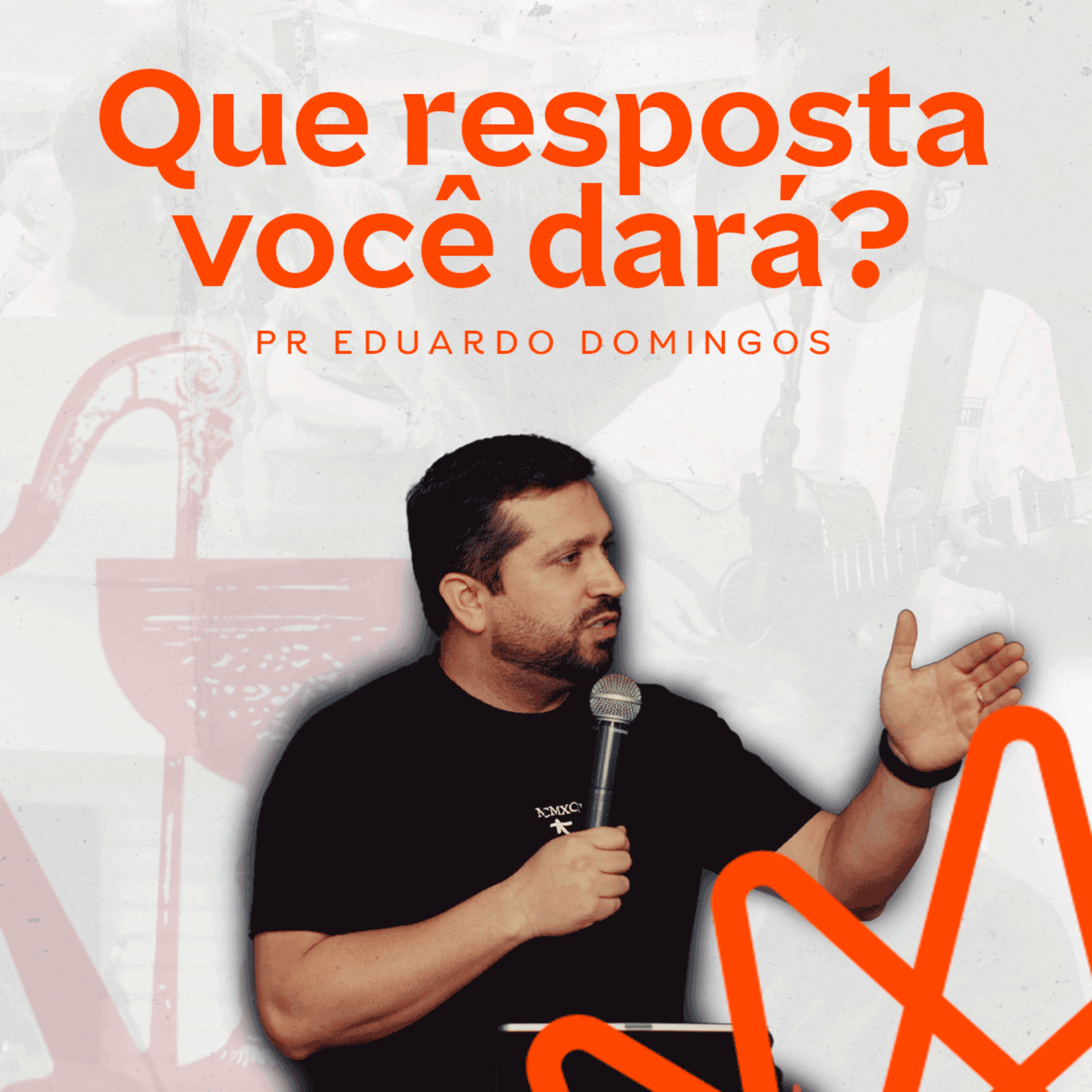 Que resposta você dará? - Pr. Eduardo Domingos episode artwork