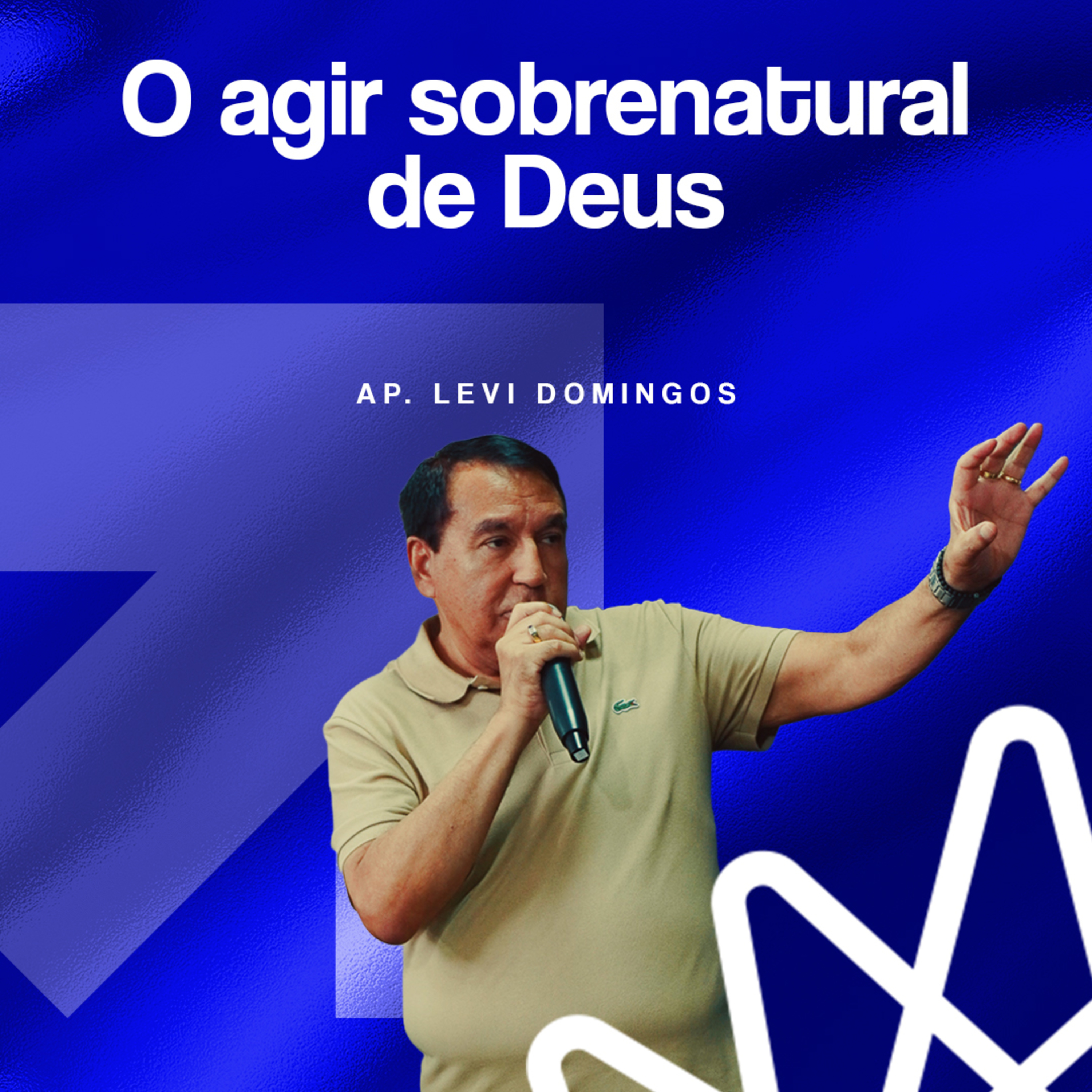 O agir sobrenatural de Deus - Ap. Levi Domingos | CULTO DE PRIMÍCIAS episode artwork