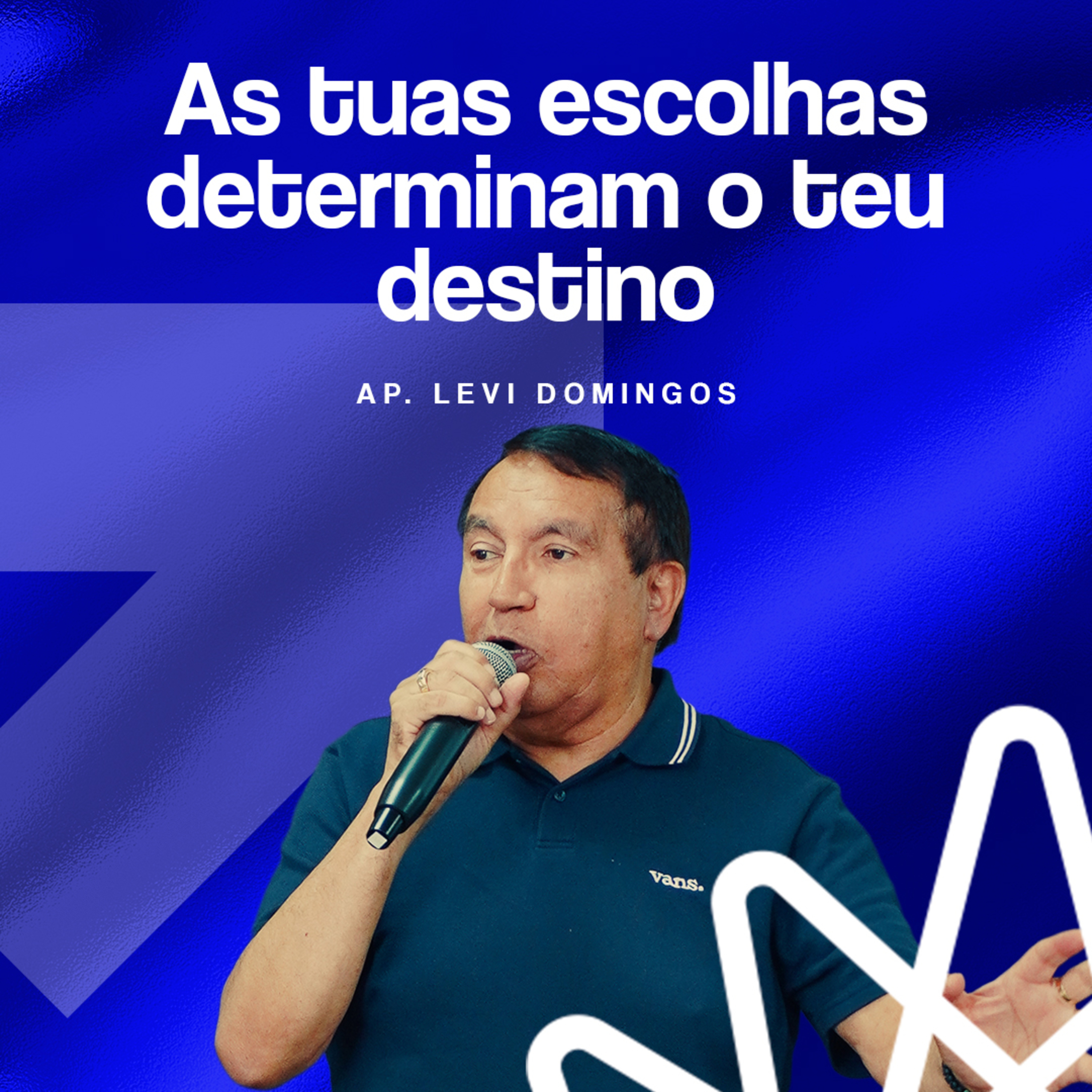 As tuas escolhas determinam o teu destino - Ap. Levi Domingos episode artwork