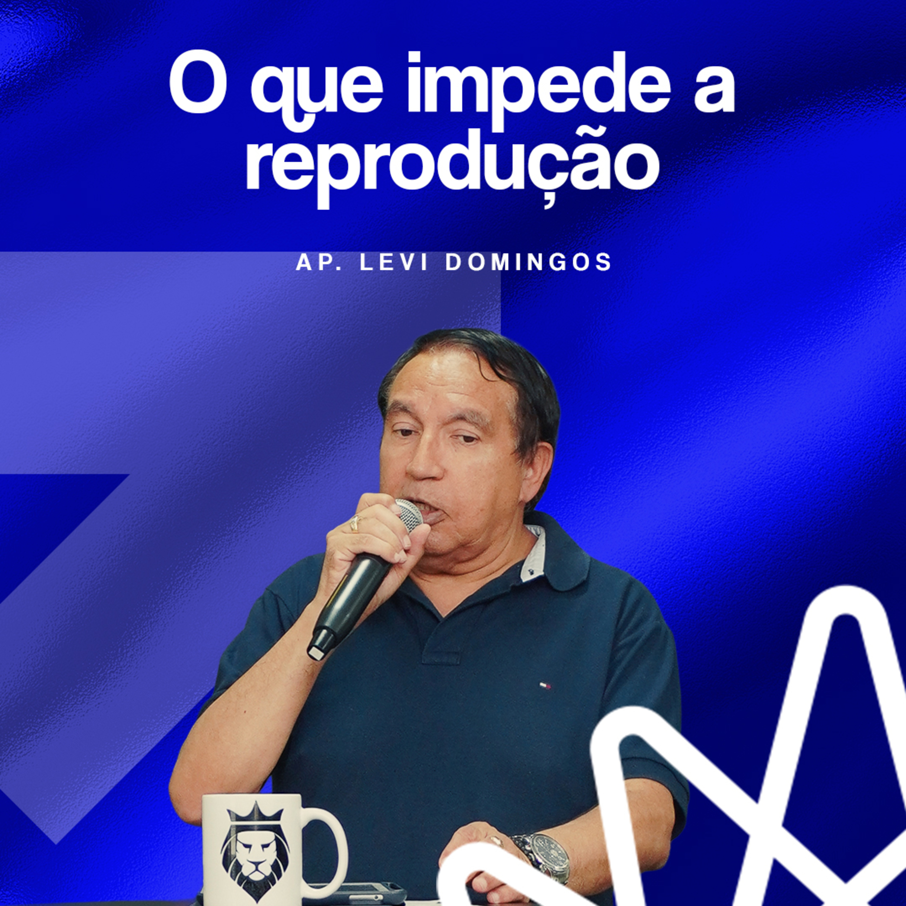 O que impede a reprodução - Ap. Levi Domingos episode artwork
