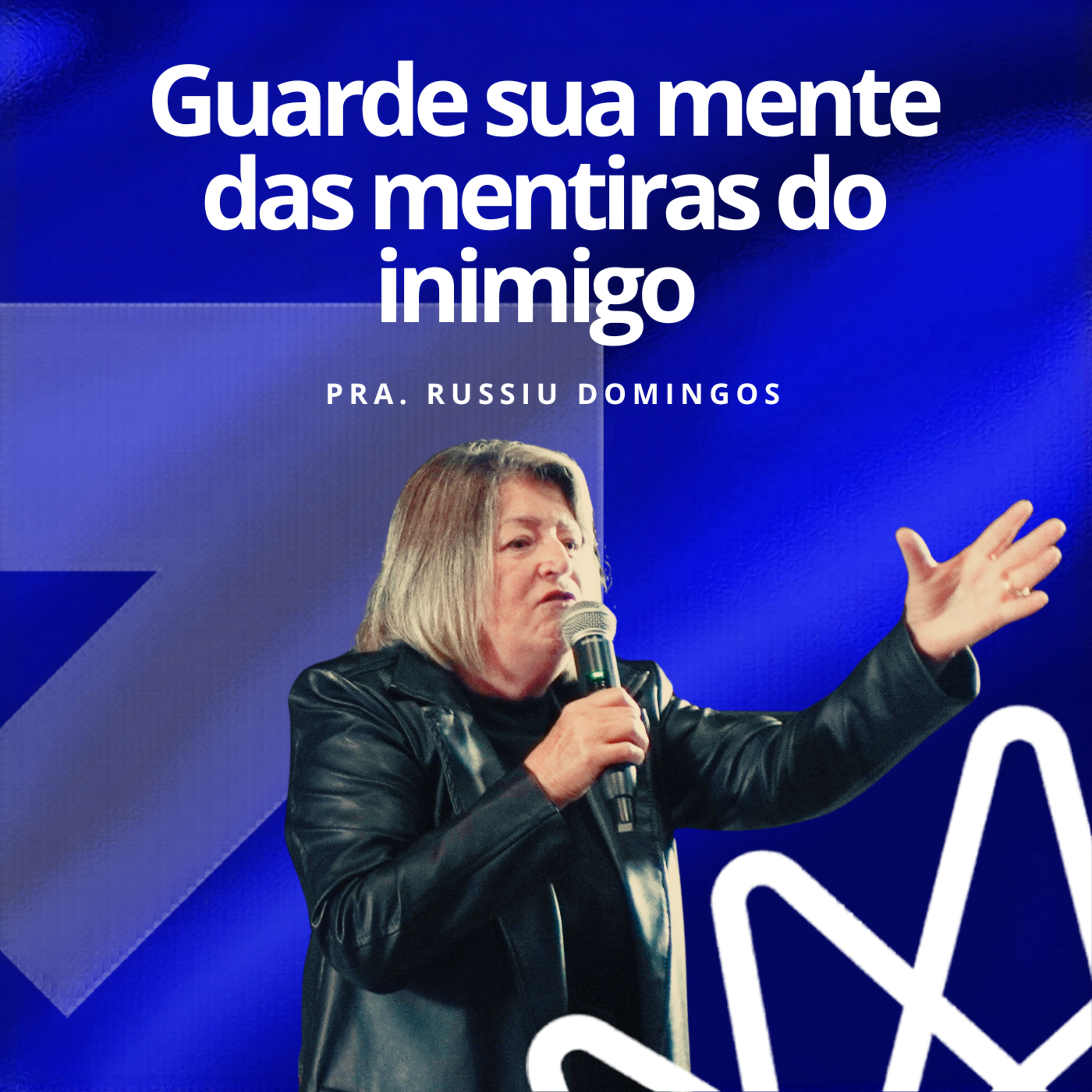 Guarde sua mente das mentiras do inimigo - Profeta Russiu Domingos episode artwork