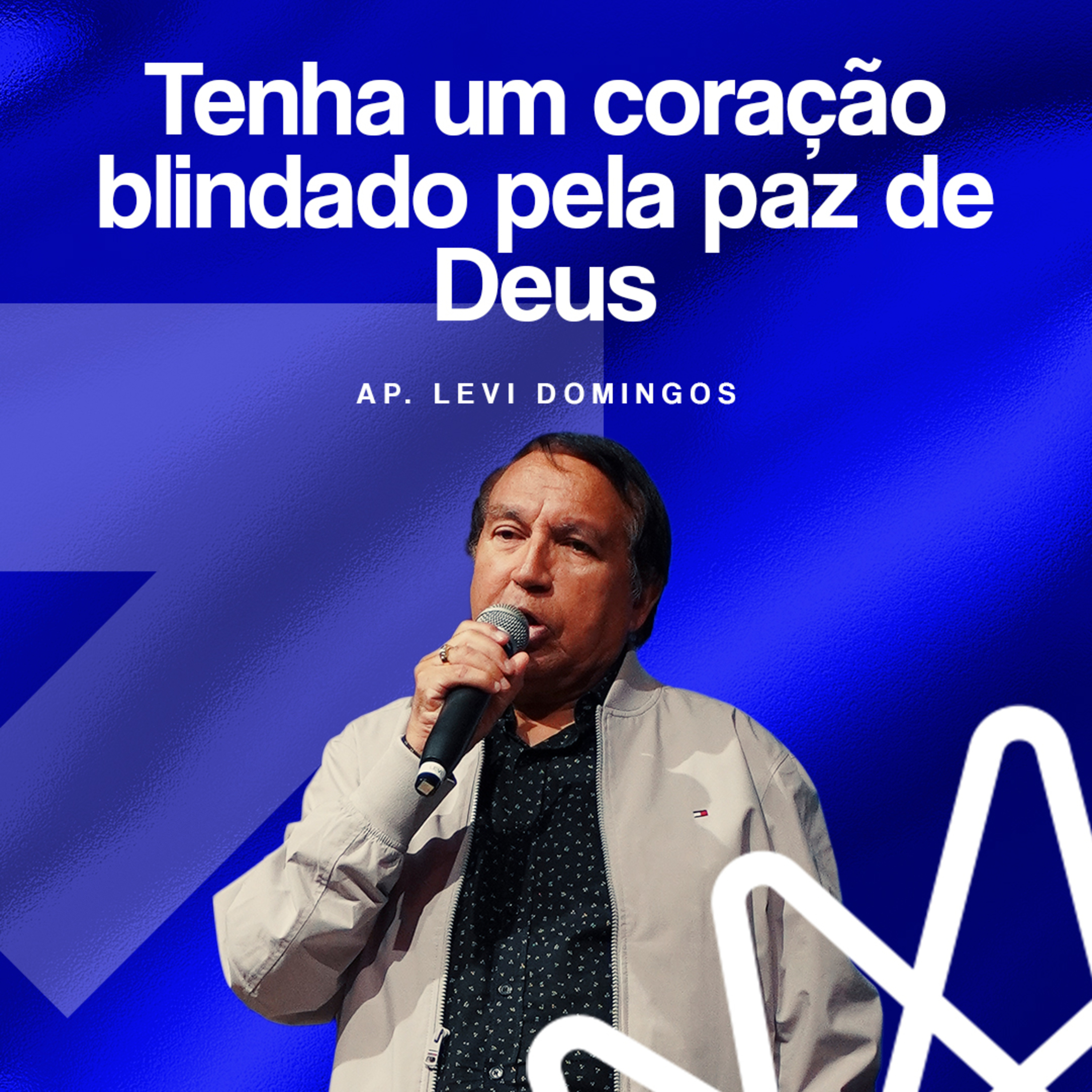 Tenha um coração blindado pela paz de Deus - Ap. Levi Domingos episode artwork