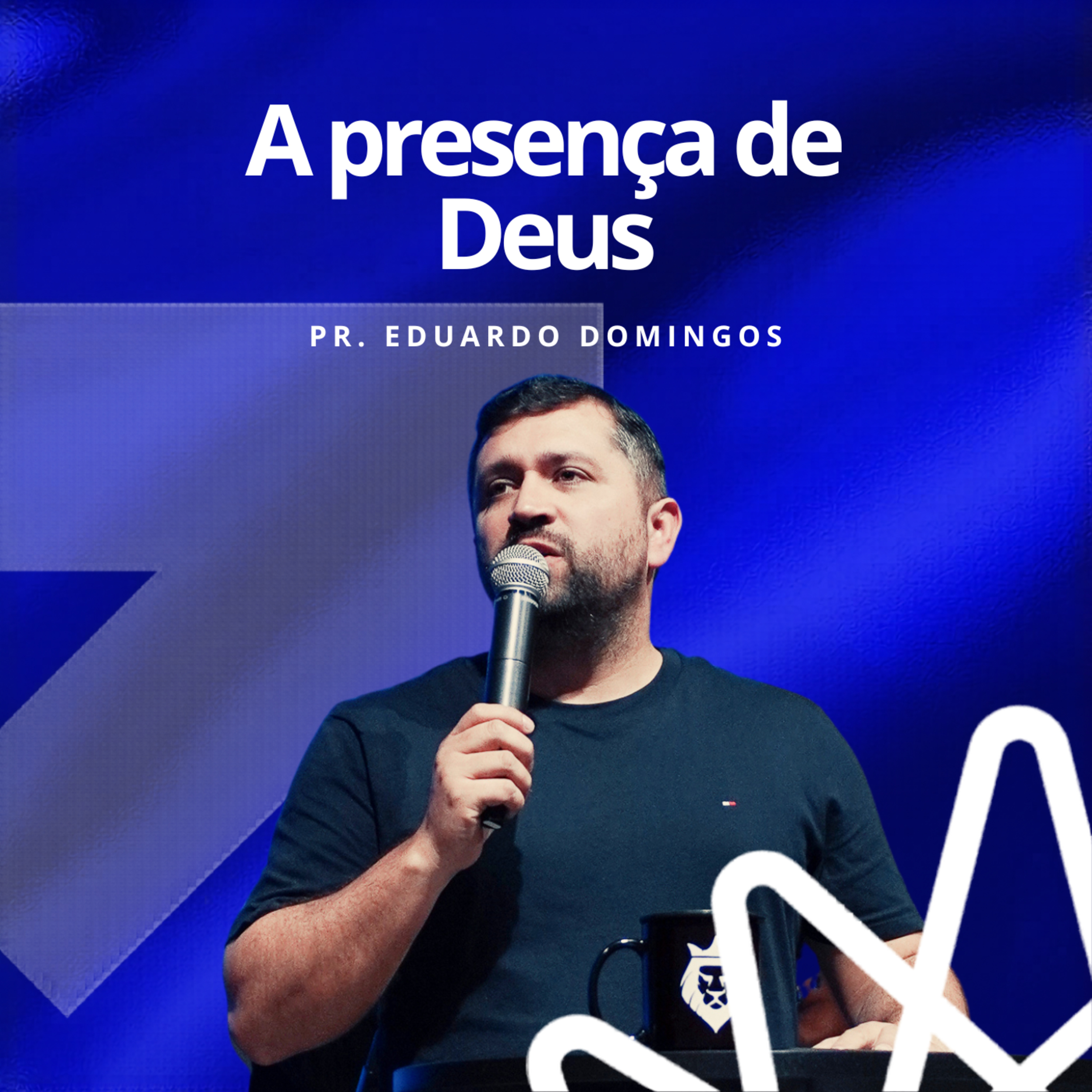 A presença de Deus - Pr. Eduardo Domingos episode artwork