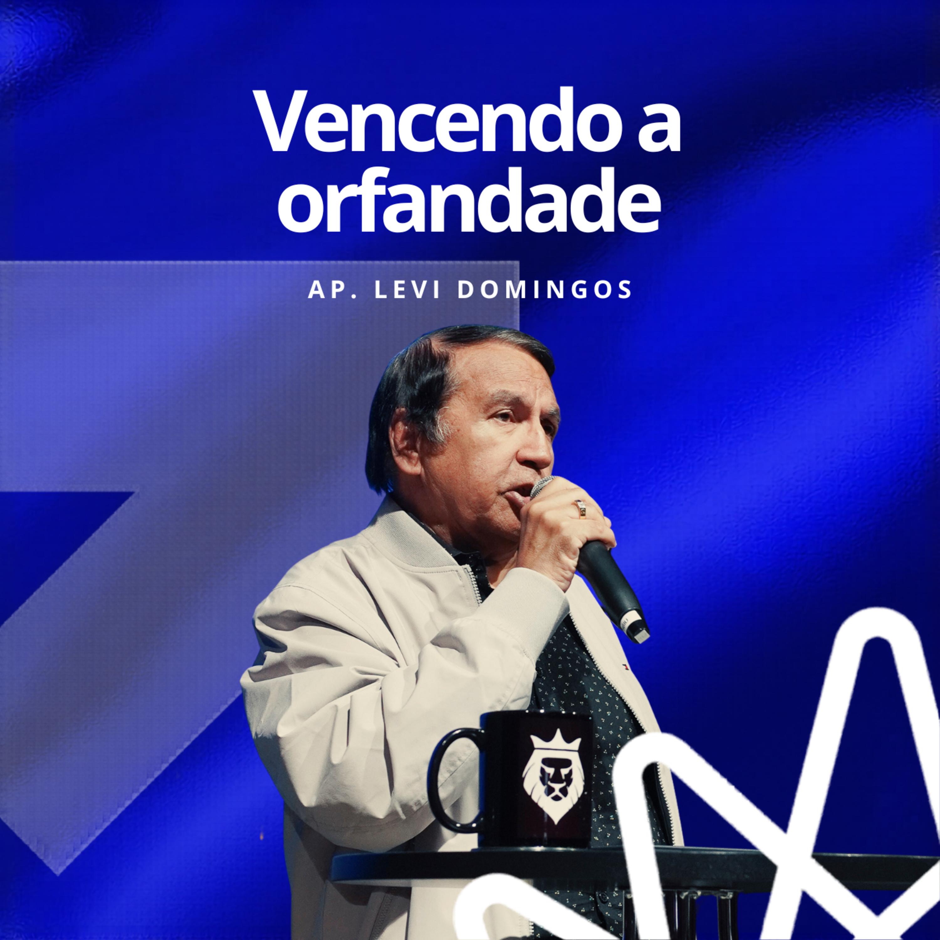 Vencendo a orfandade - Ap. Levi Domingos  episode artwork