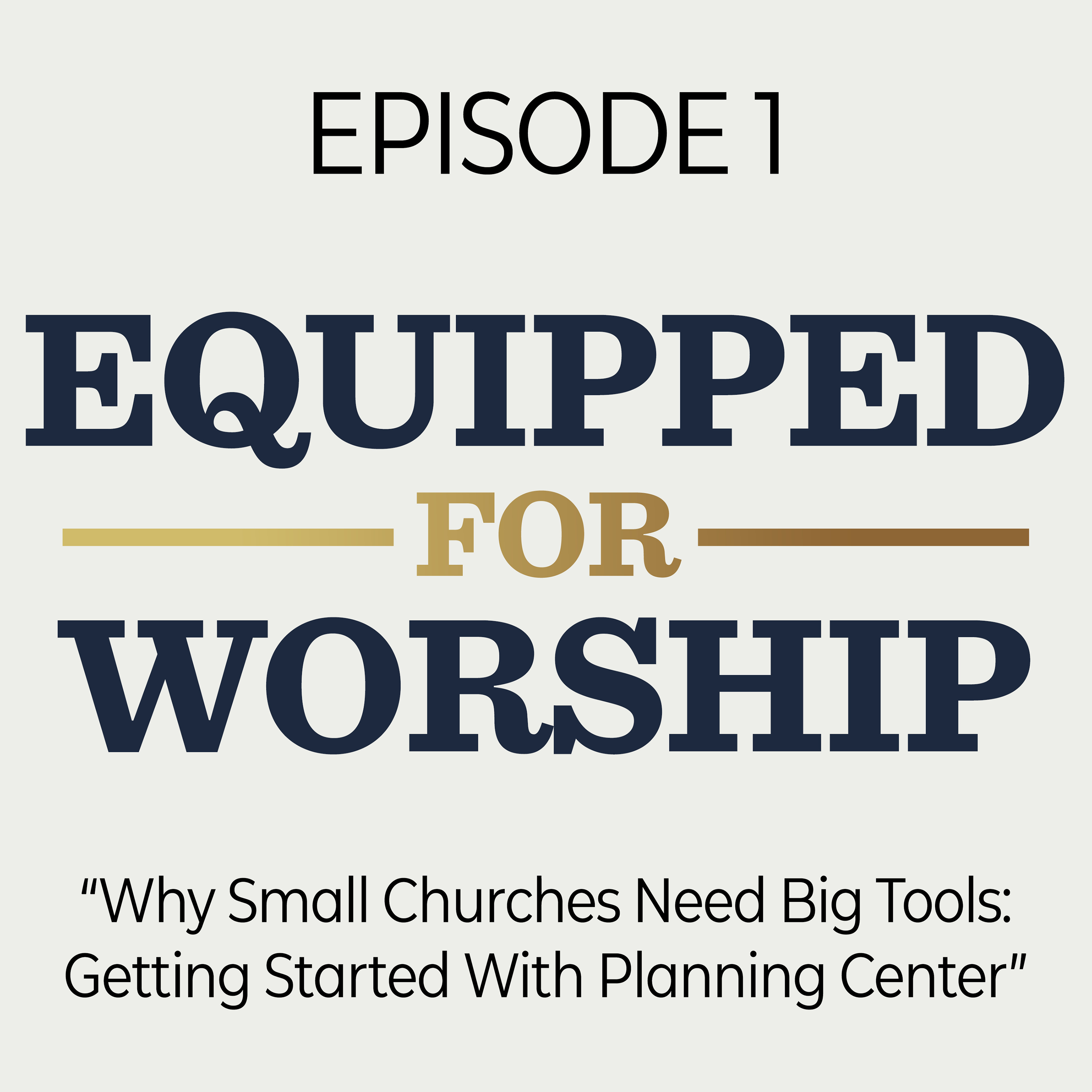Equipped for Worship