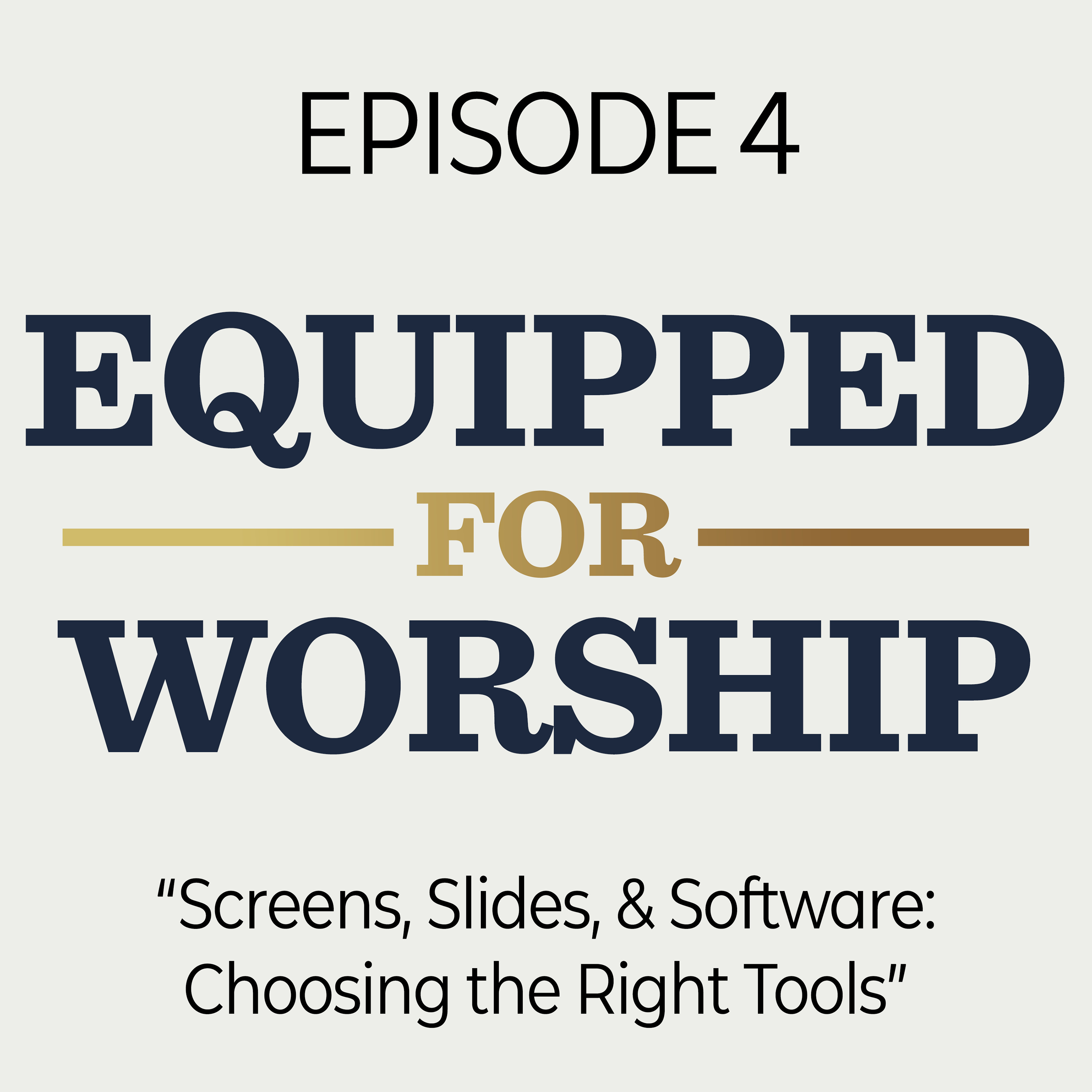 Equipped for Worship