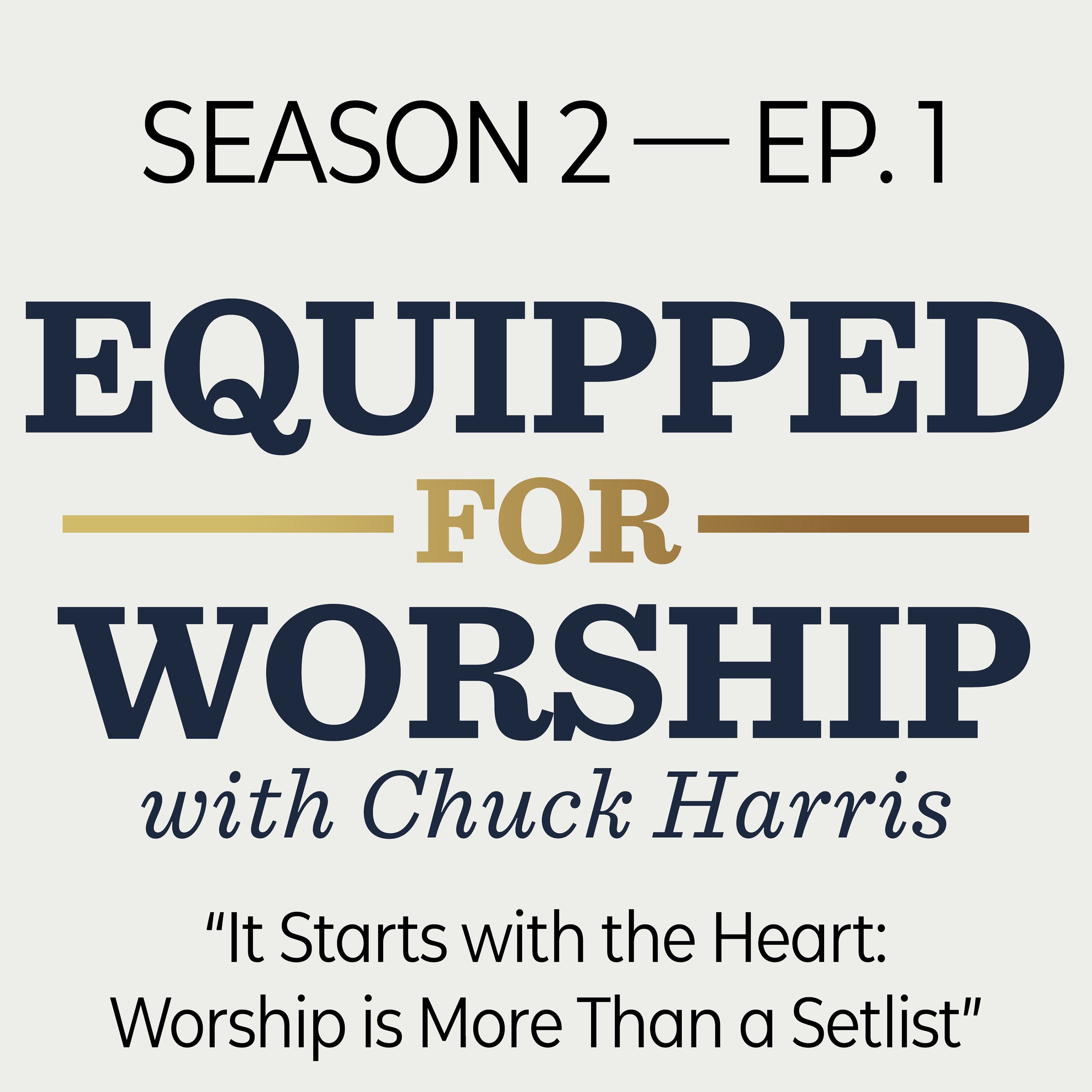 Equipped for Worship