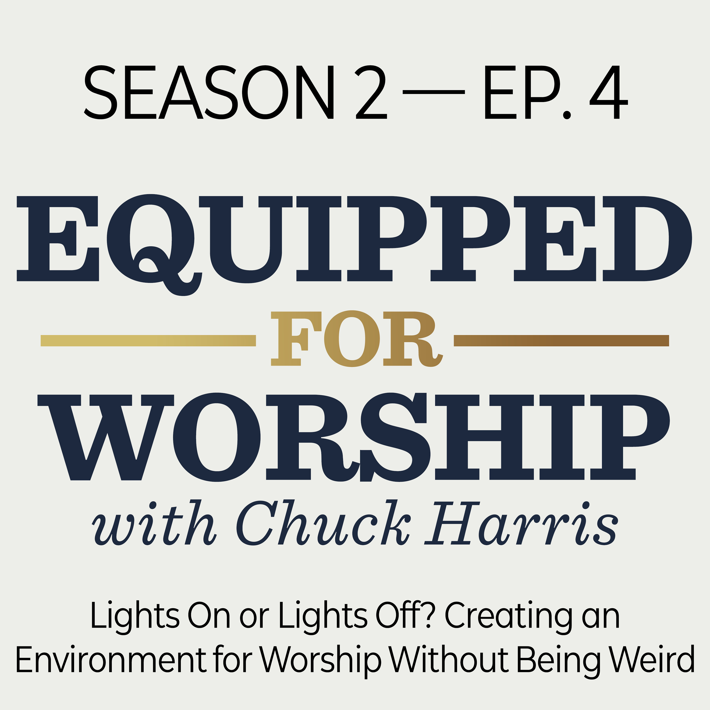 Equipped for Worship