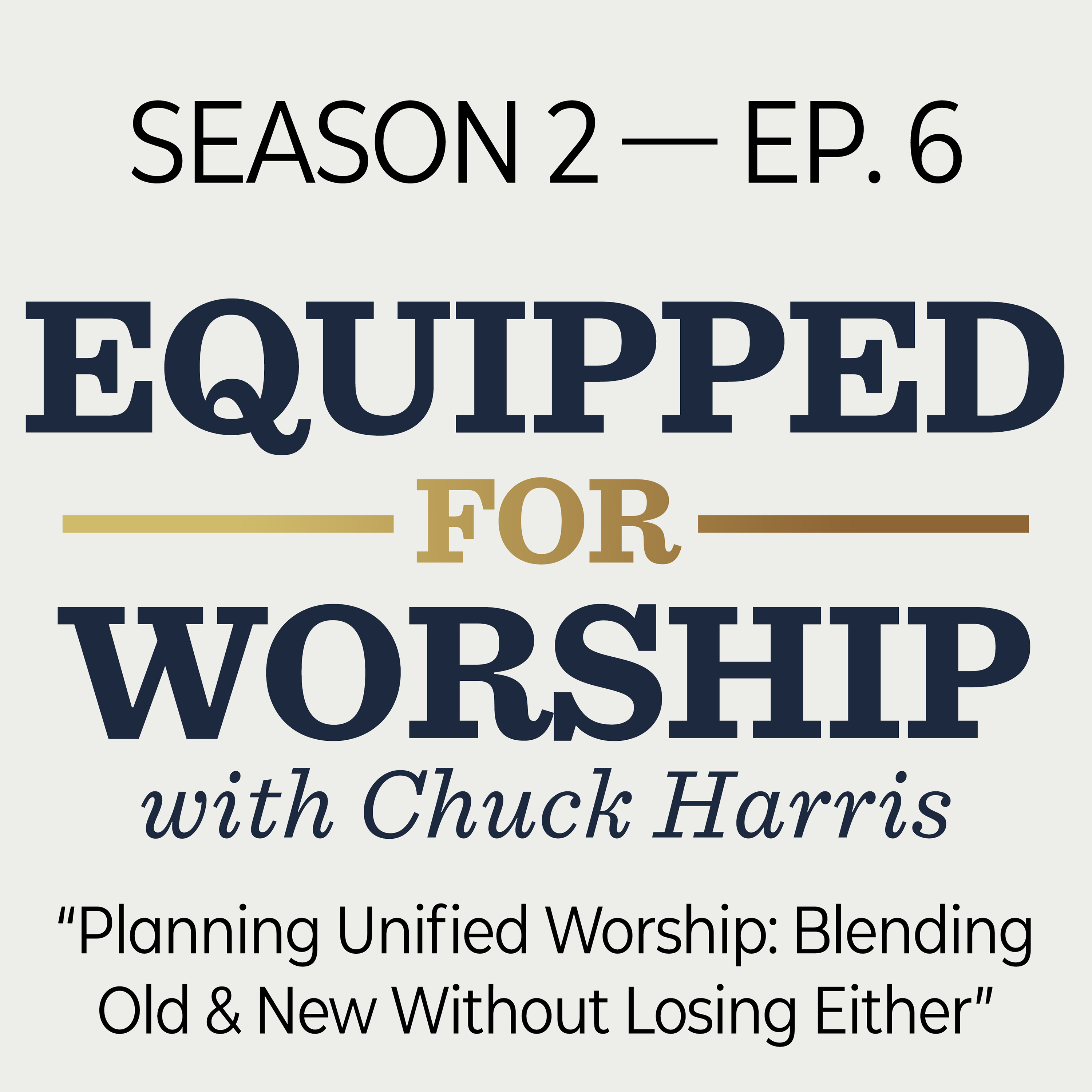 Equipped for Worship