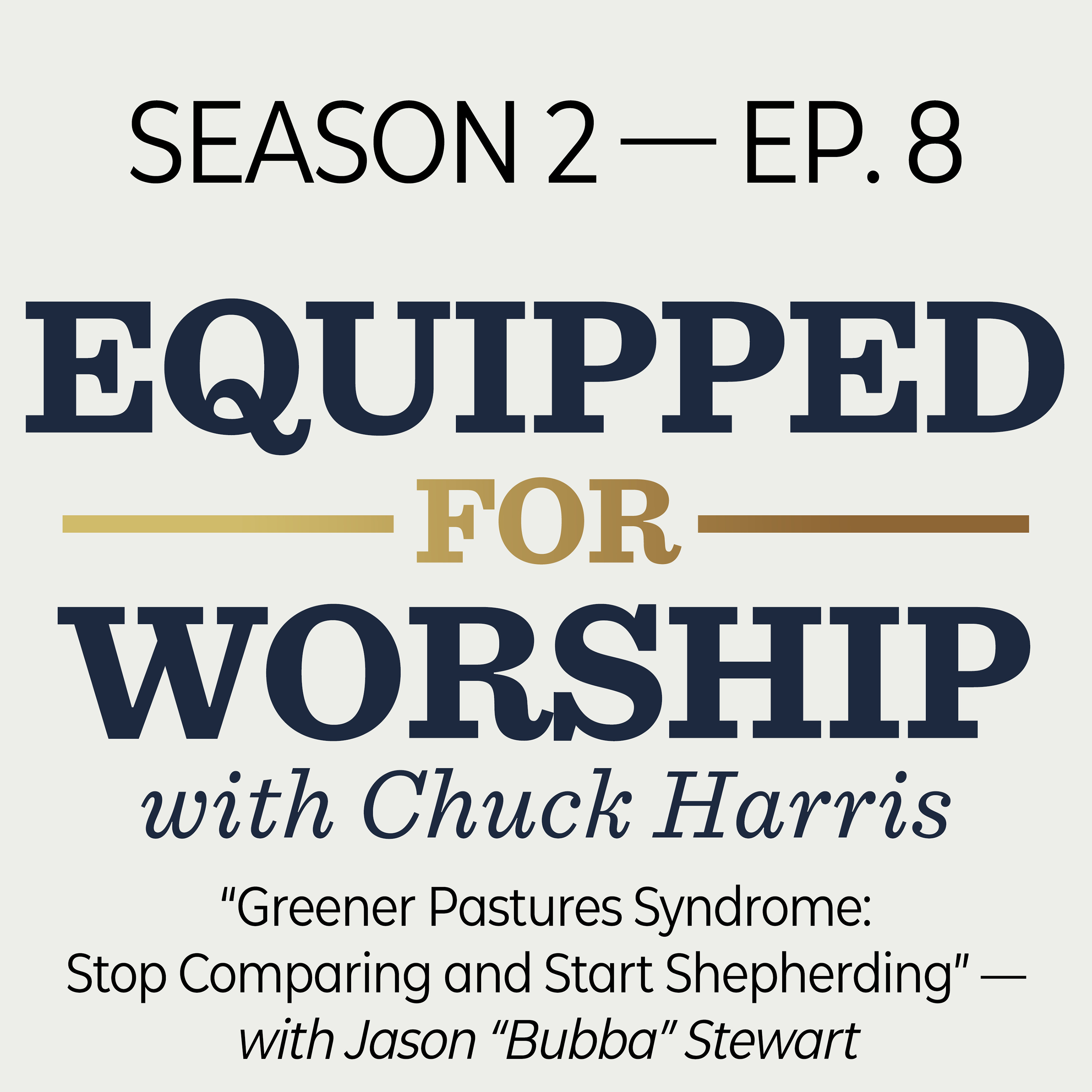 Equipped for Worship