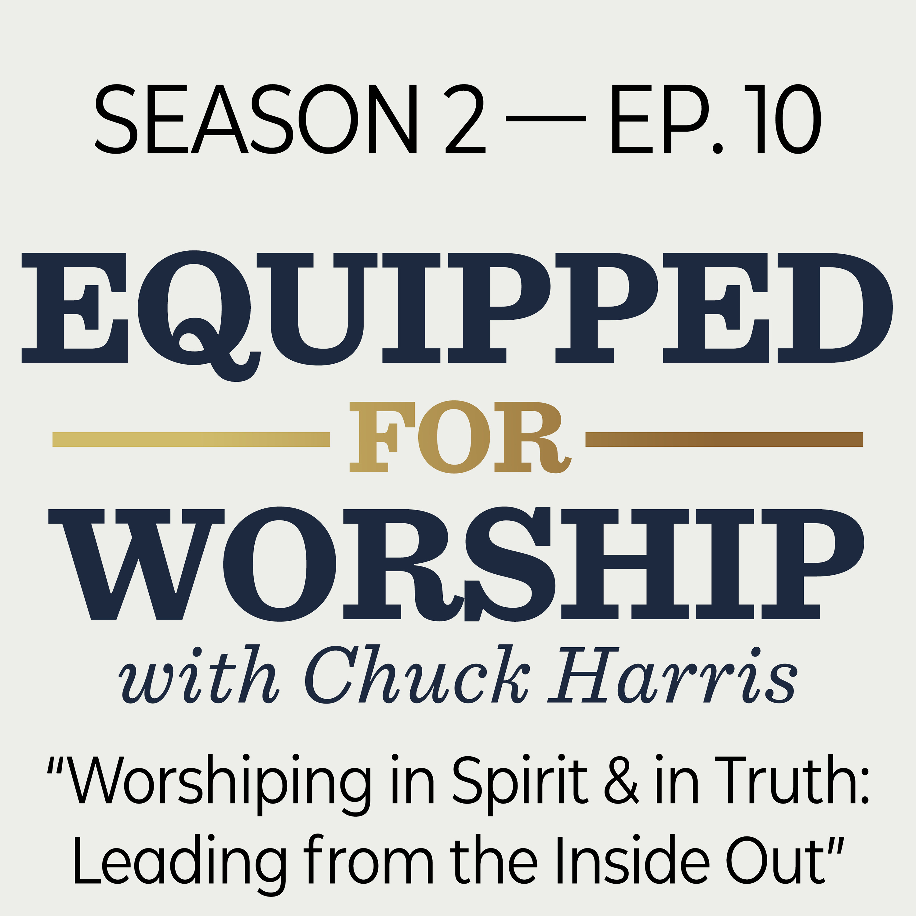 Equipped for Worship