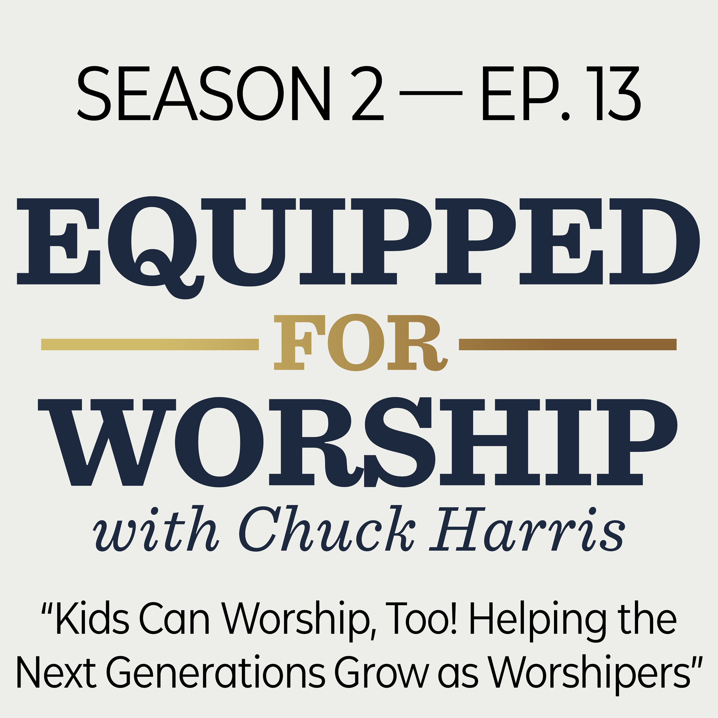 Equipped for Worship