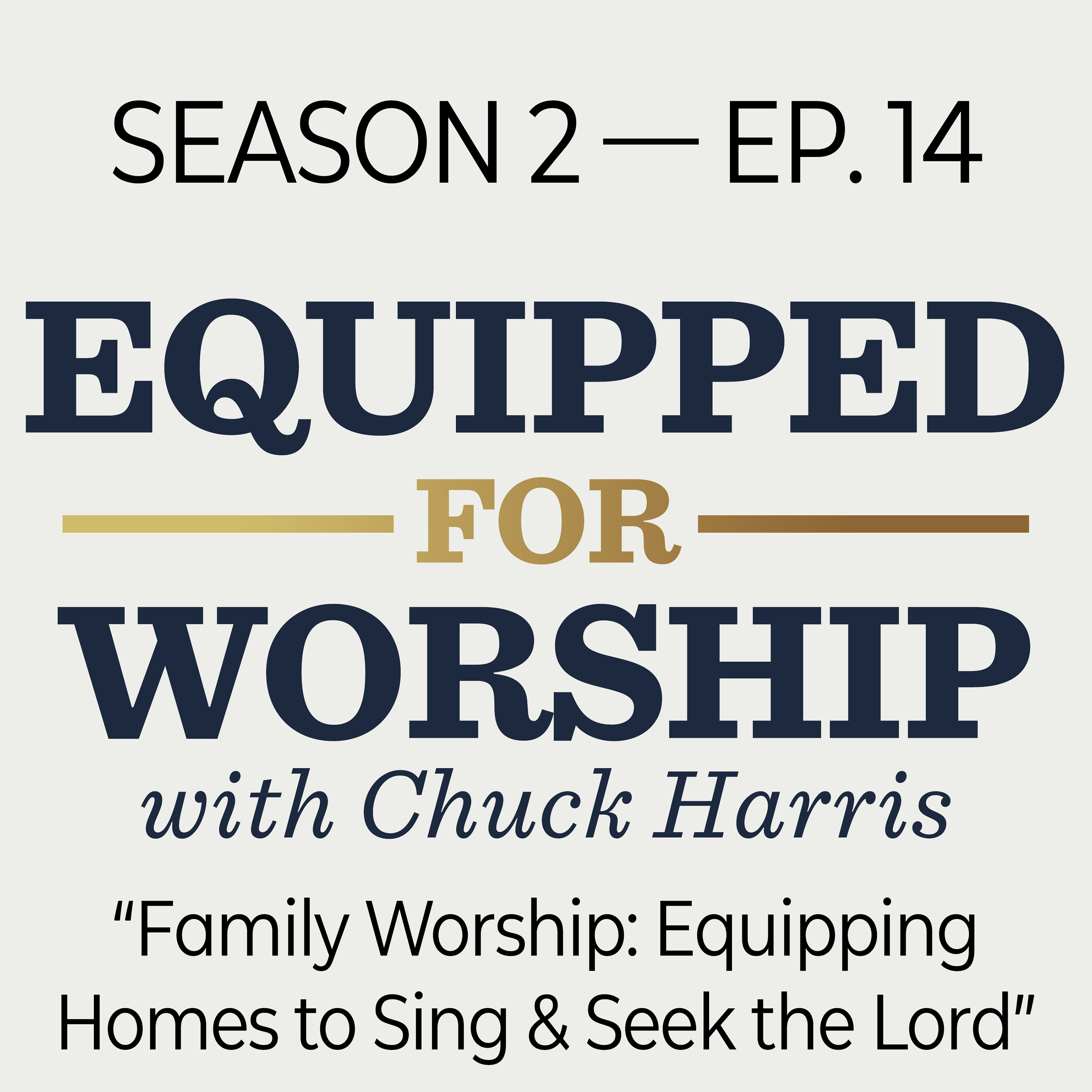 Equipped for Worship