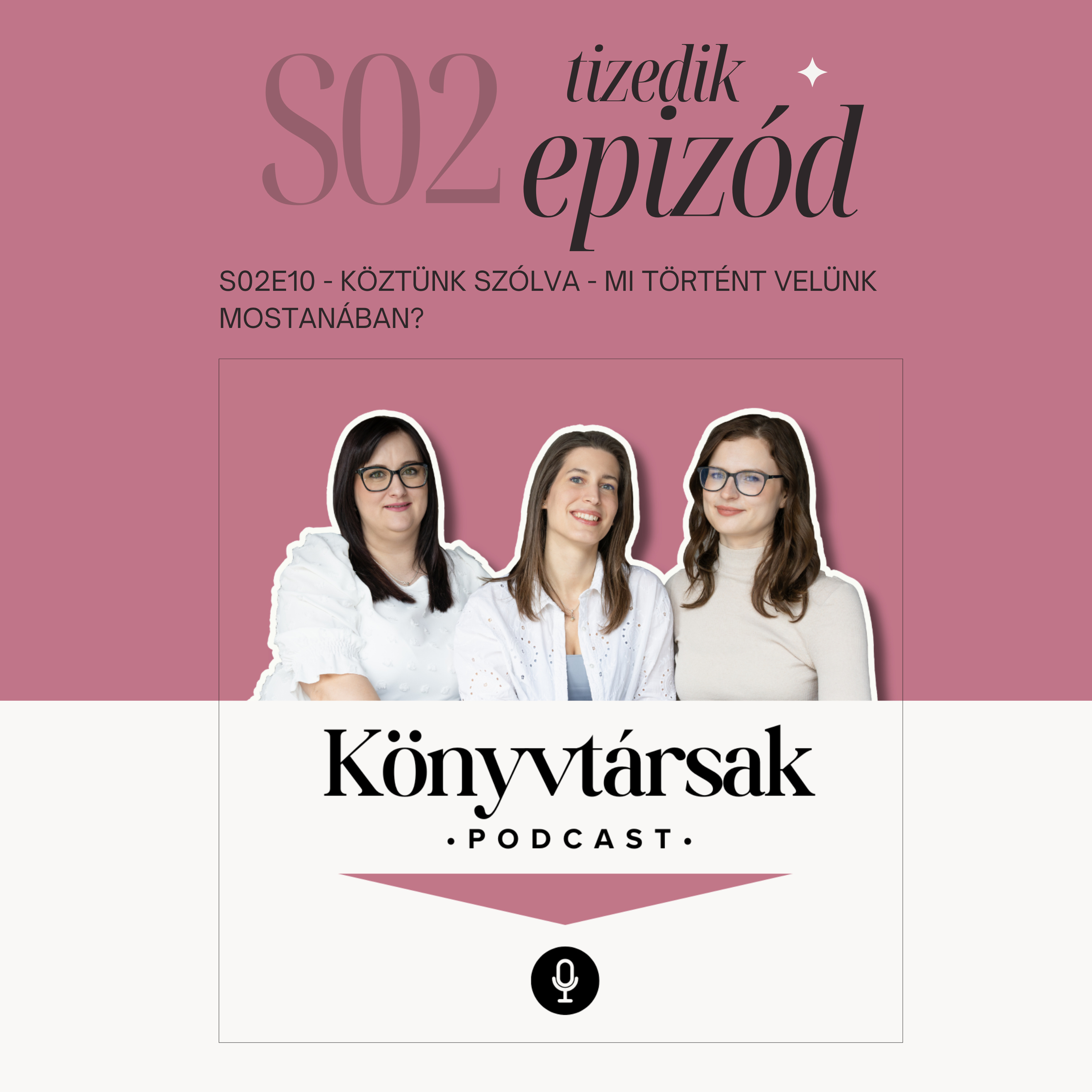 Köztünk szólva - mi történt velünk mostanában? episode artwork