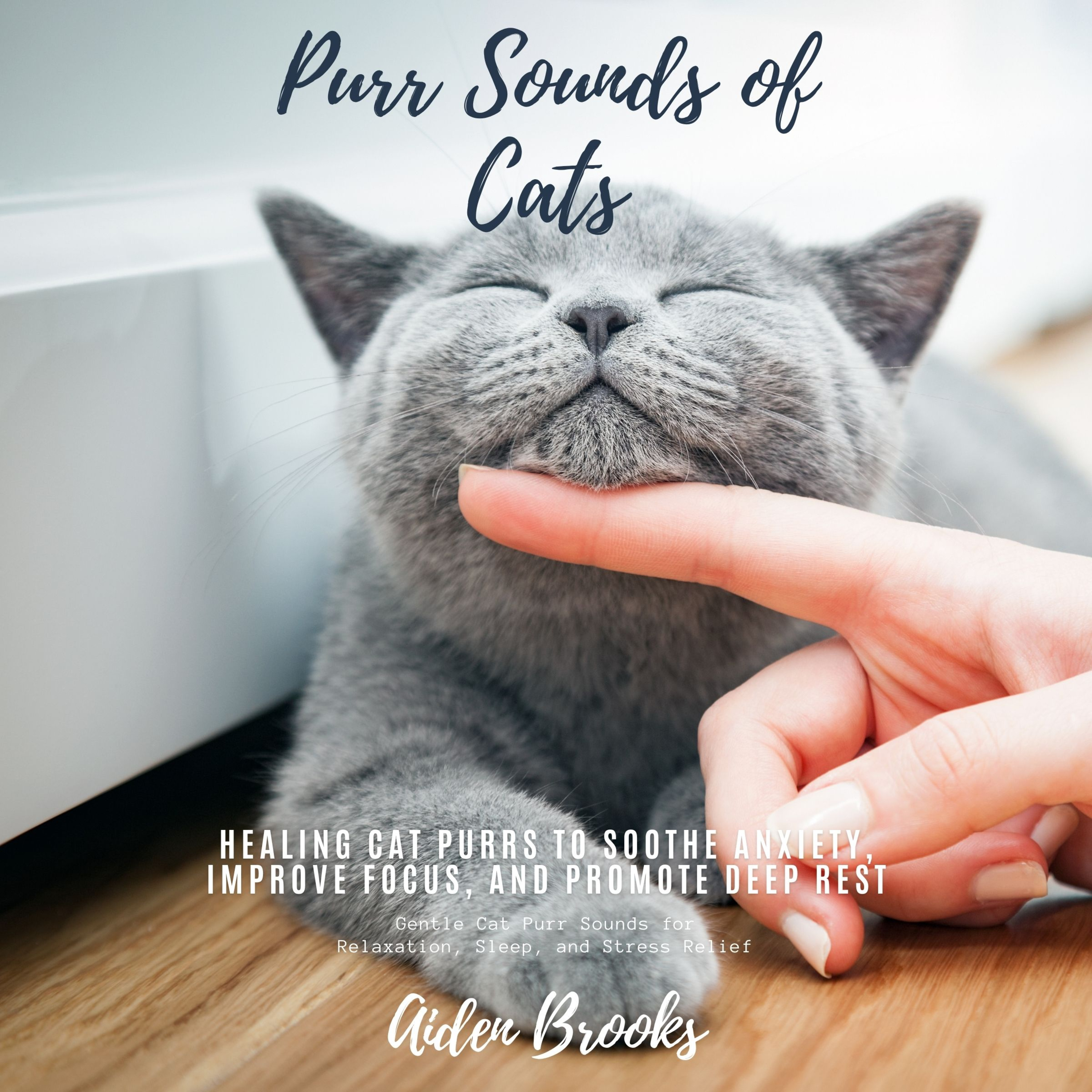 Purr Sounds of Cats: Gentle Cat Purr Sounds for Relaxation, Sleep, and Stress Relief (Healing Cat Purrs to Soothe Anxiety, Improve Focus, and Promote Deep Rest) episode artwork