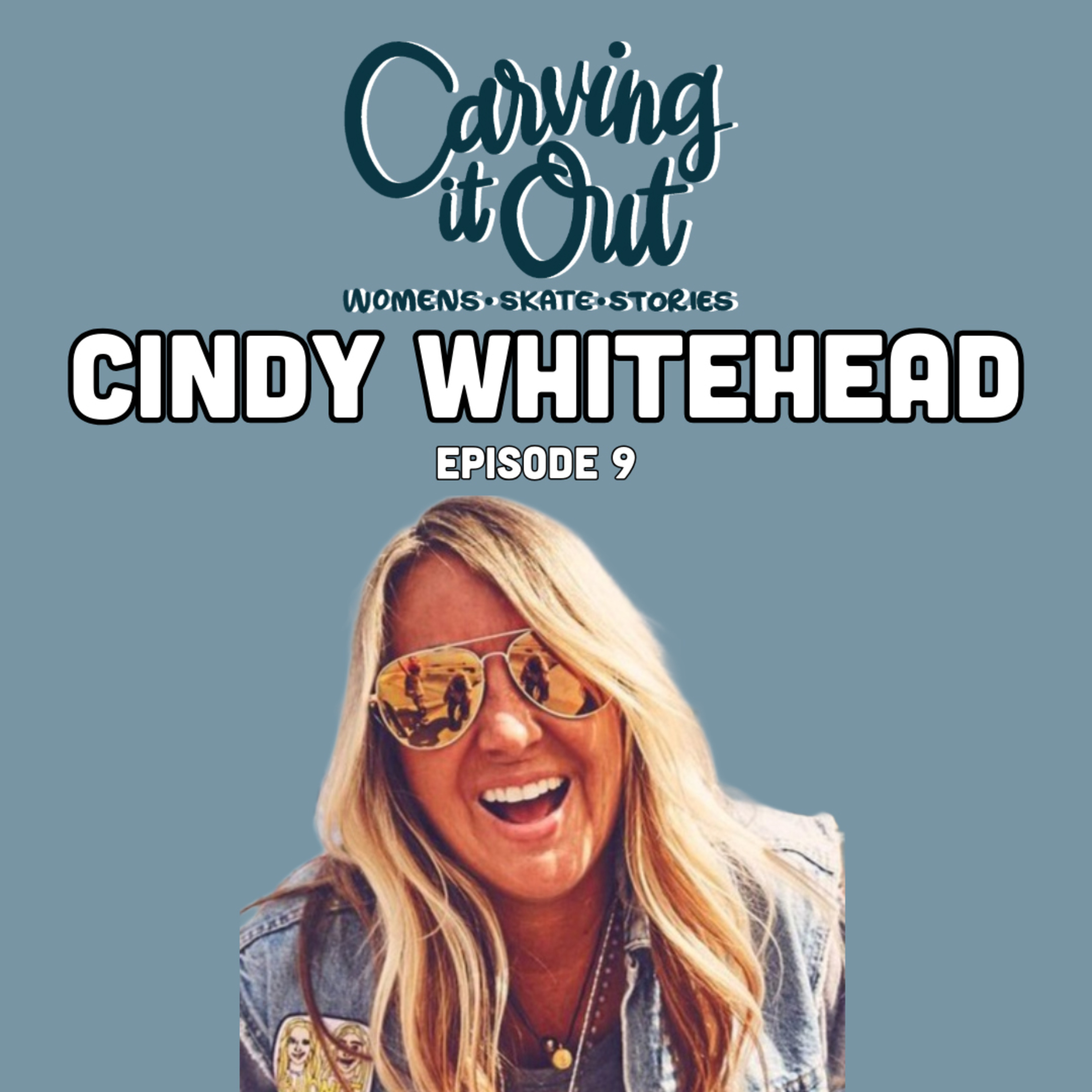 EP009 – Cindy Whitehead