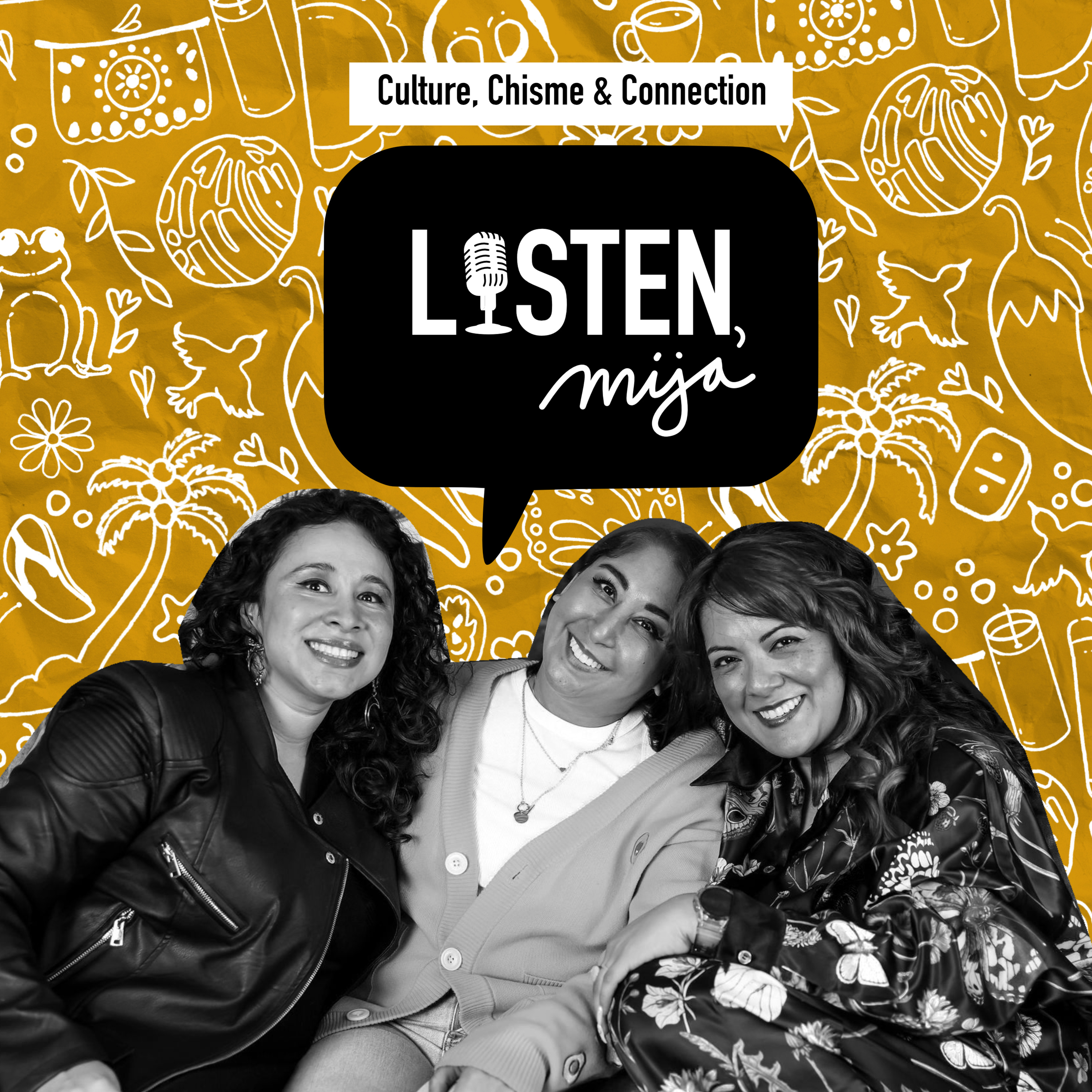 Listen, Mija Podcast