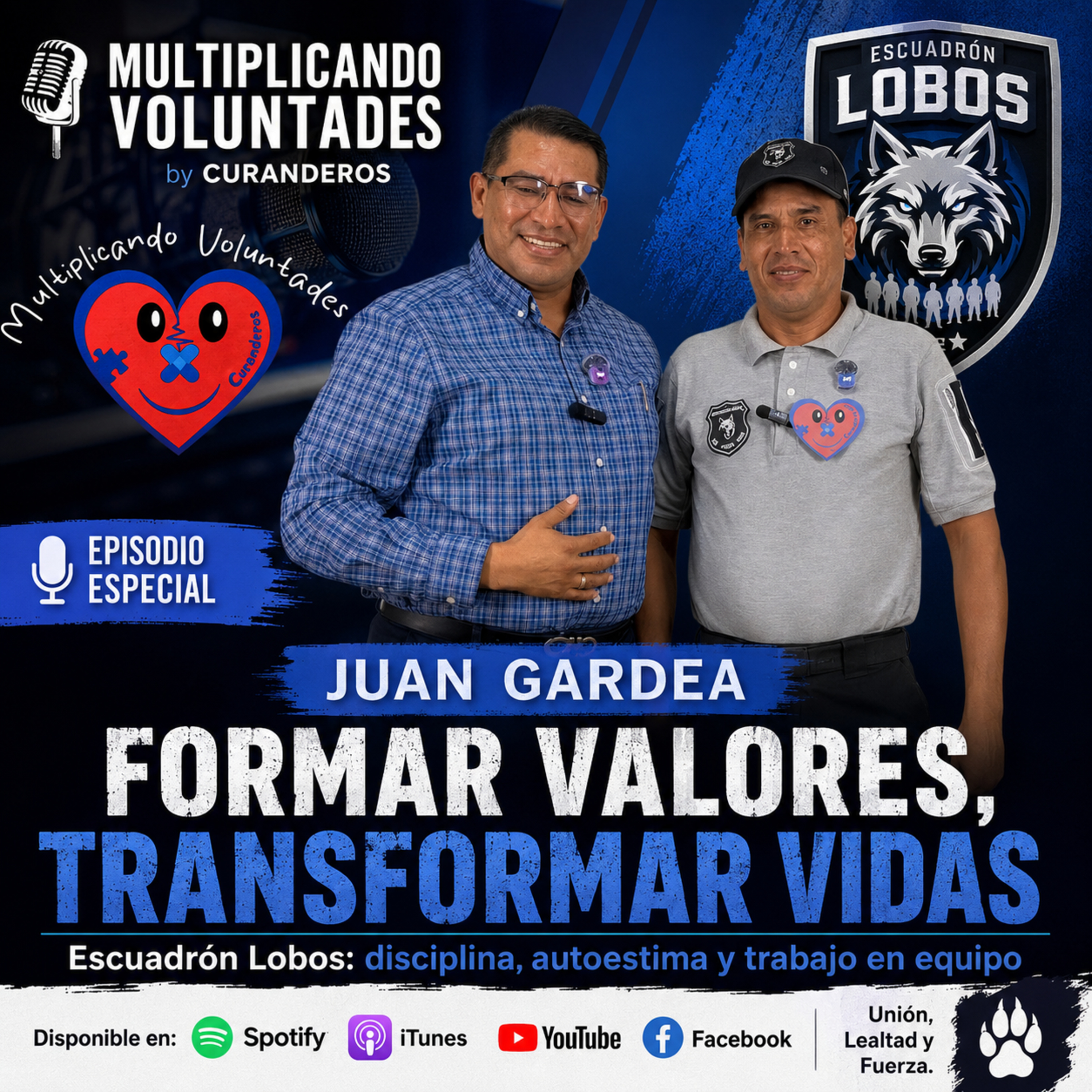 ESCUADRÓN LOBOS: DISCIPLINA, VALORES Y FUERZA | La misión de formar mejores jóvenes — Juan Liberio Gardea episode artwork