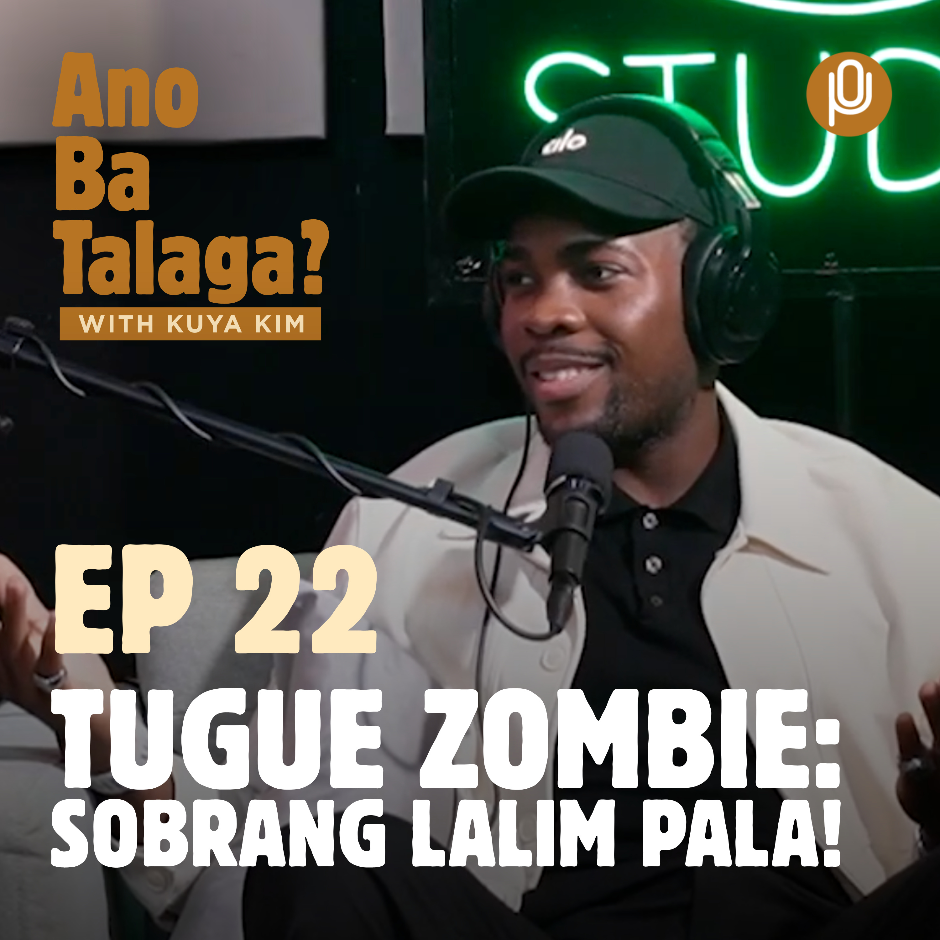 Ep. 22: Comedy siya pero sobrang lalim pala! A convo with Tugue Zombie